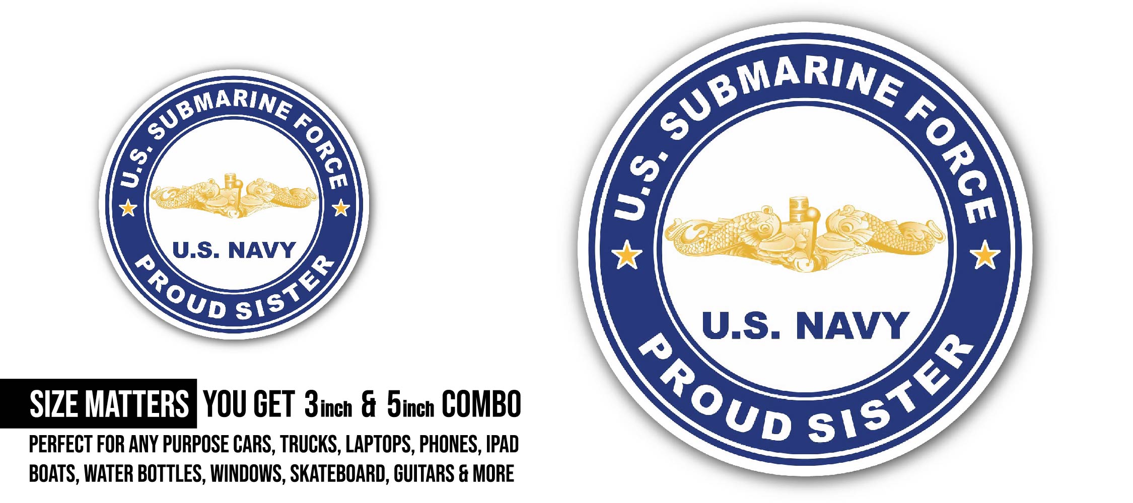 US Submarine Force Proud Sister Gold Dolphins Sticker, Waterproof Vinyl Decal Sticker Indoor Or Outdoor 2 (Pieces) 3" and 5"