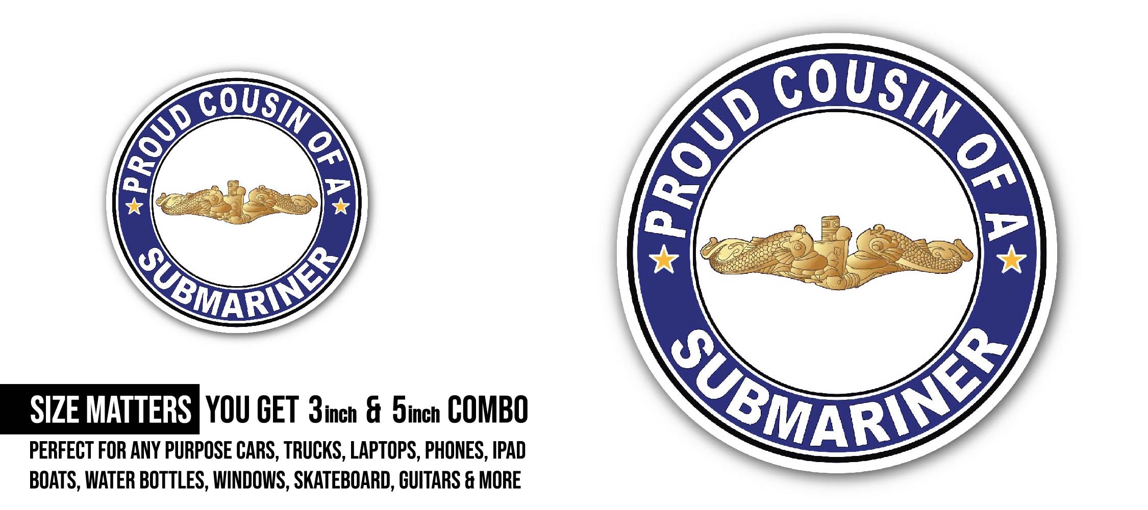 Proud Cousin of a Submariner Gold Dolphins Sticker, Waterproof Vinyl Decal Sticker Indoor Or Outdoor 2 (Pieces) 3" and 5"