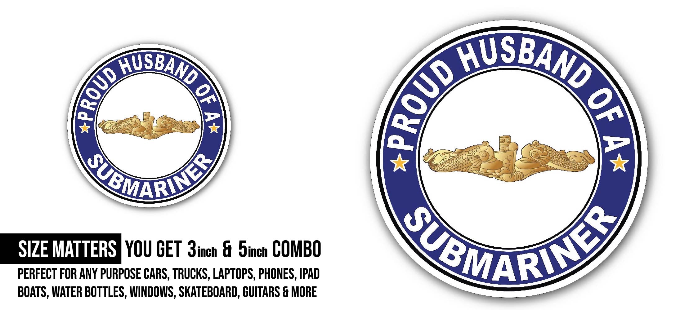 Proud Husband of a Submariner Gold Dolphins Sticker, Waterproof Vinyl Decal Sticker Indoor Or Outdoor 2 (Pieces) 3" and 5"