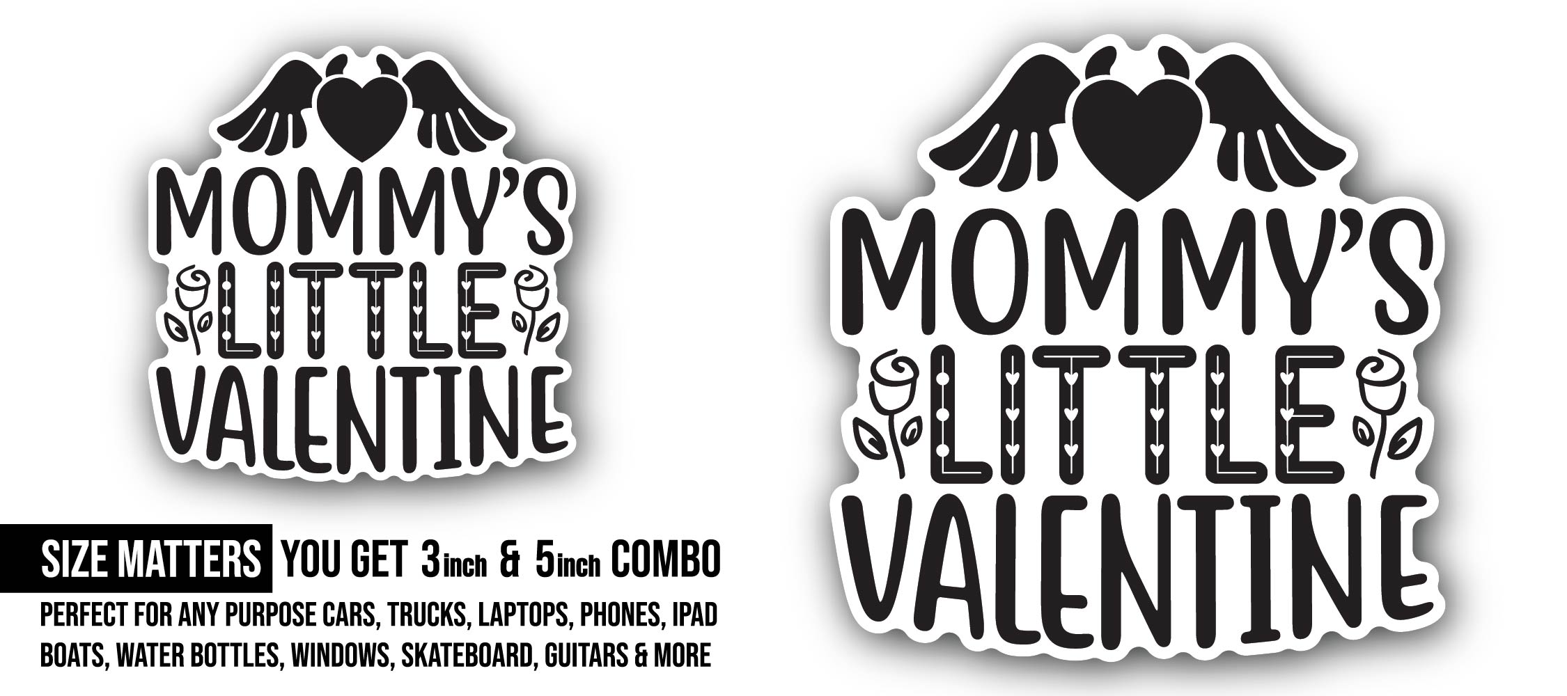 Mommy's Little Valentine Sticker, Waterproof Vinyl Decal Sticker Indoor Or Outdoor 2 (Pieces) 3" and 5"