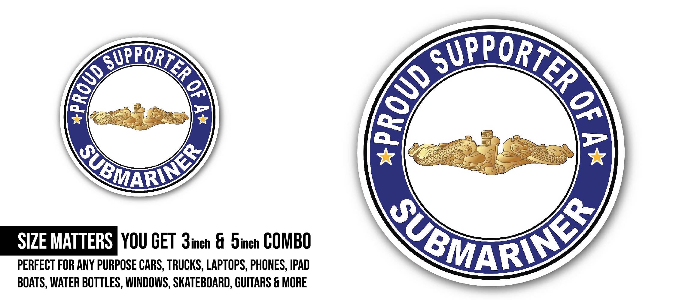 Proud Supporter of a Submariner Gold Dolphins Sticker, Waterproof Vinyl Decal Sticker Indoor Or Outdoor 2 (Pieces) 3" and 5"