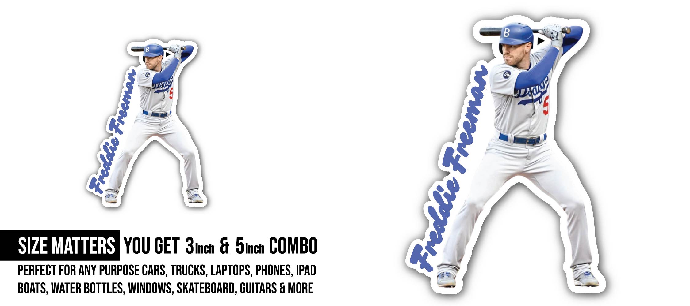 Freddie Freeman Baseball Sticker, Waterproof Vinyl Decal Sticker Indoor Or Outdoor 2 (Pieces) 3" and 5"
