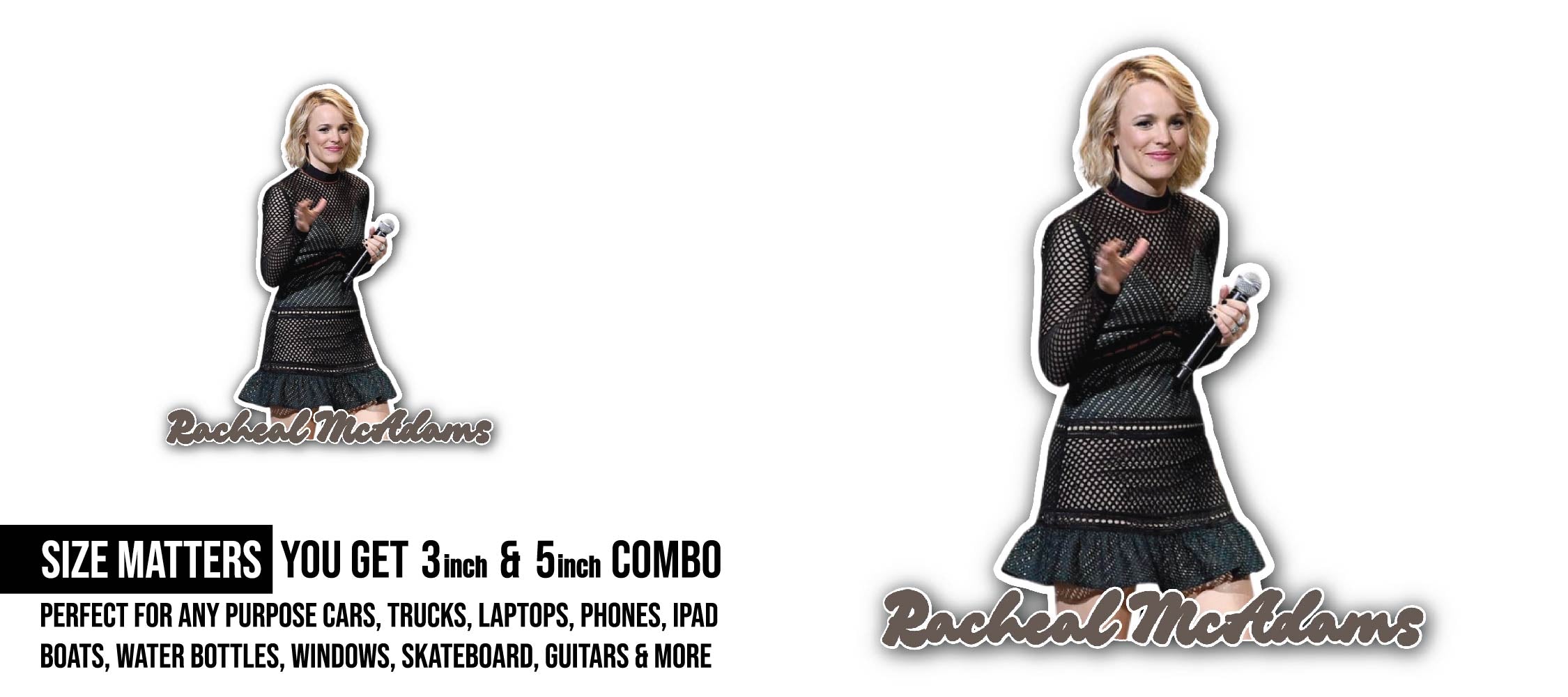 Rachel McAdams Sticker, Waterproof Vinyl Decal Sticker Indoor Or Outdoor 2 (Pieces) 3" and 5"