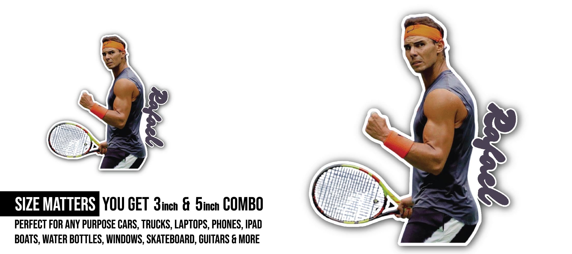 Rafael Nadal Sticker, Waterproof Vinyl Decal Sticker Indoor Or Outdoor 2 (Pieces) 3" and 5"