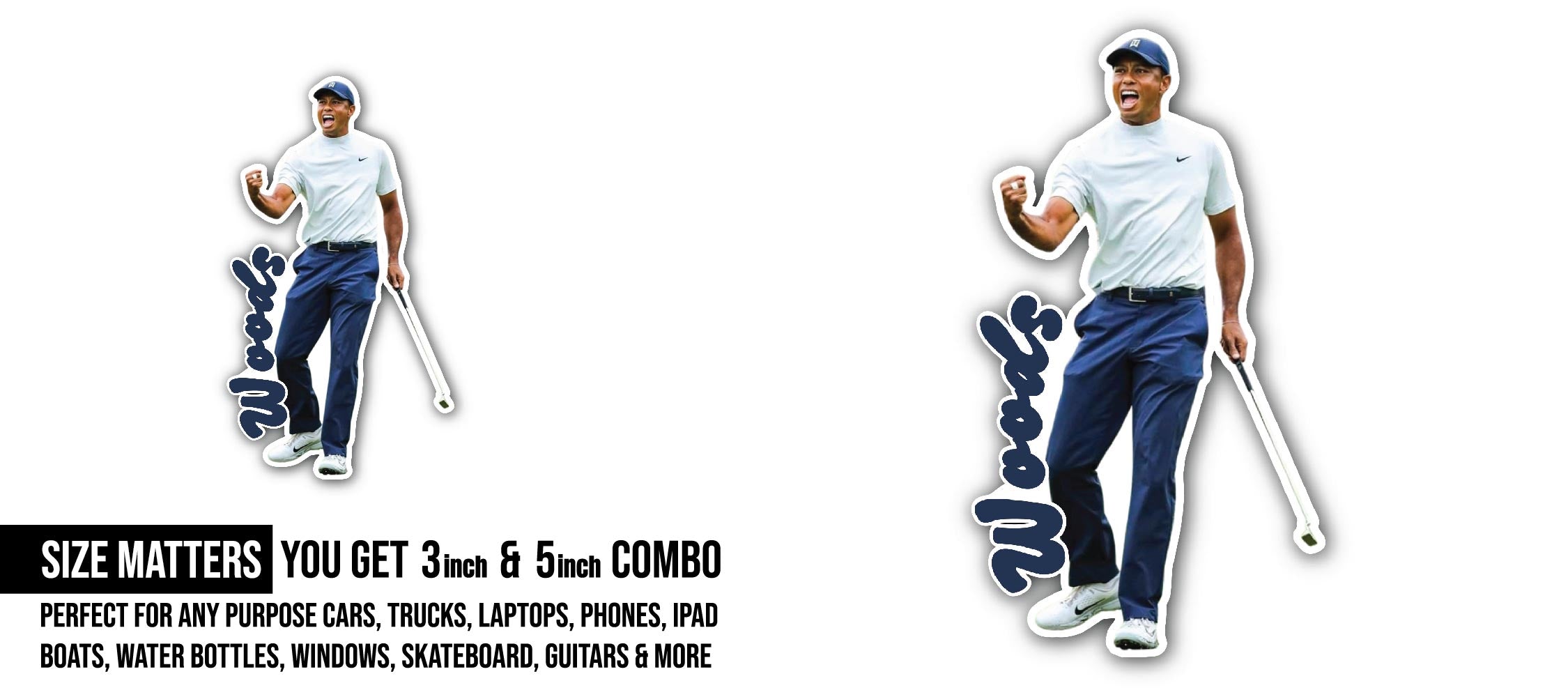Tiger Woods Celebration Sticker, Waterproof Vinyl Decal Sticker Indoor Or Outdoor 2 (Pieces) 3" and 5"