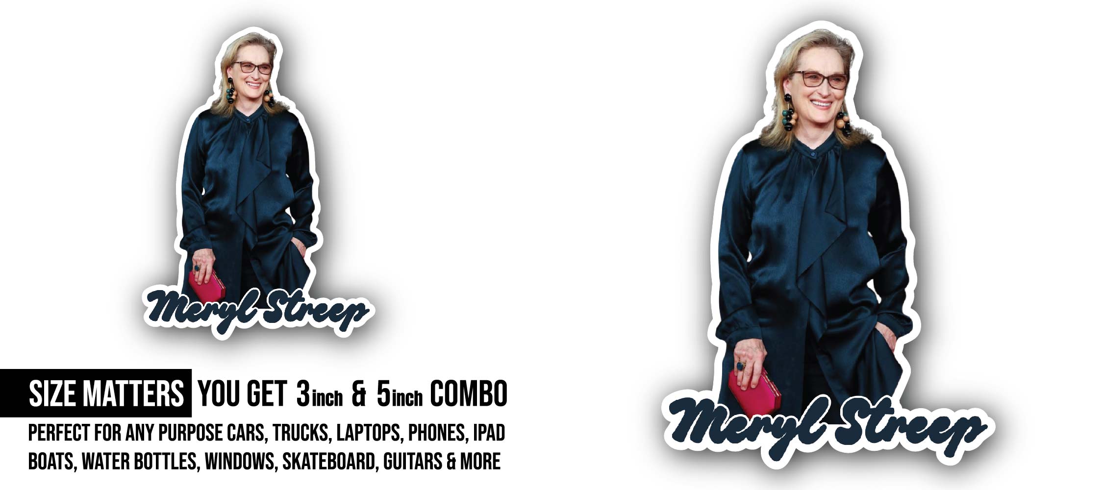 Meryl Streep Sticker, Waterproof Vinyl Decal Sticker Indoor Or Outdoor 2 (Pieces) 3" and 5"