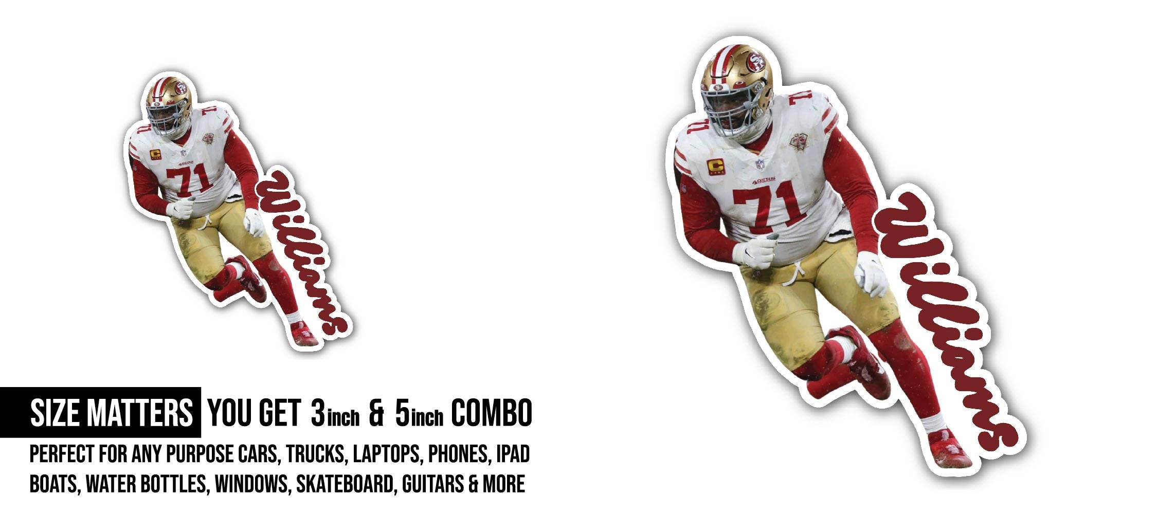 Trent Williams Sticker, Waterproof Vinyl Decal Sticker Indoor Or Outdoor 2 (Pieces) 3" and 5"