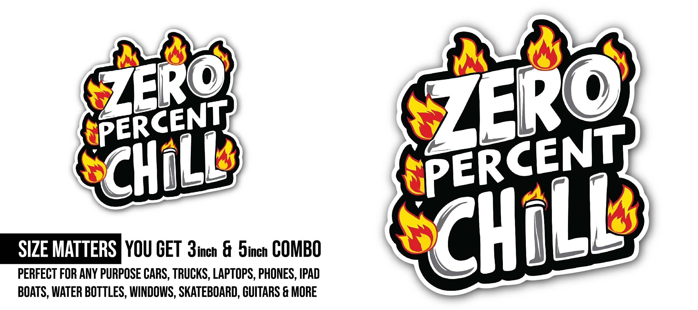 Zero Percent Chill Sticker, Waterproof Vinyl Decal Sticker Indoor Or Outdoor 2 (Pieces) 3" and 5"