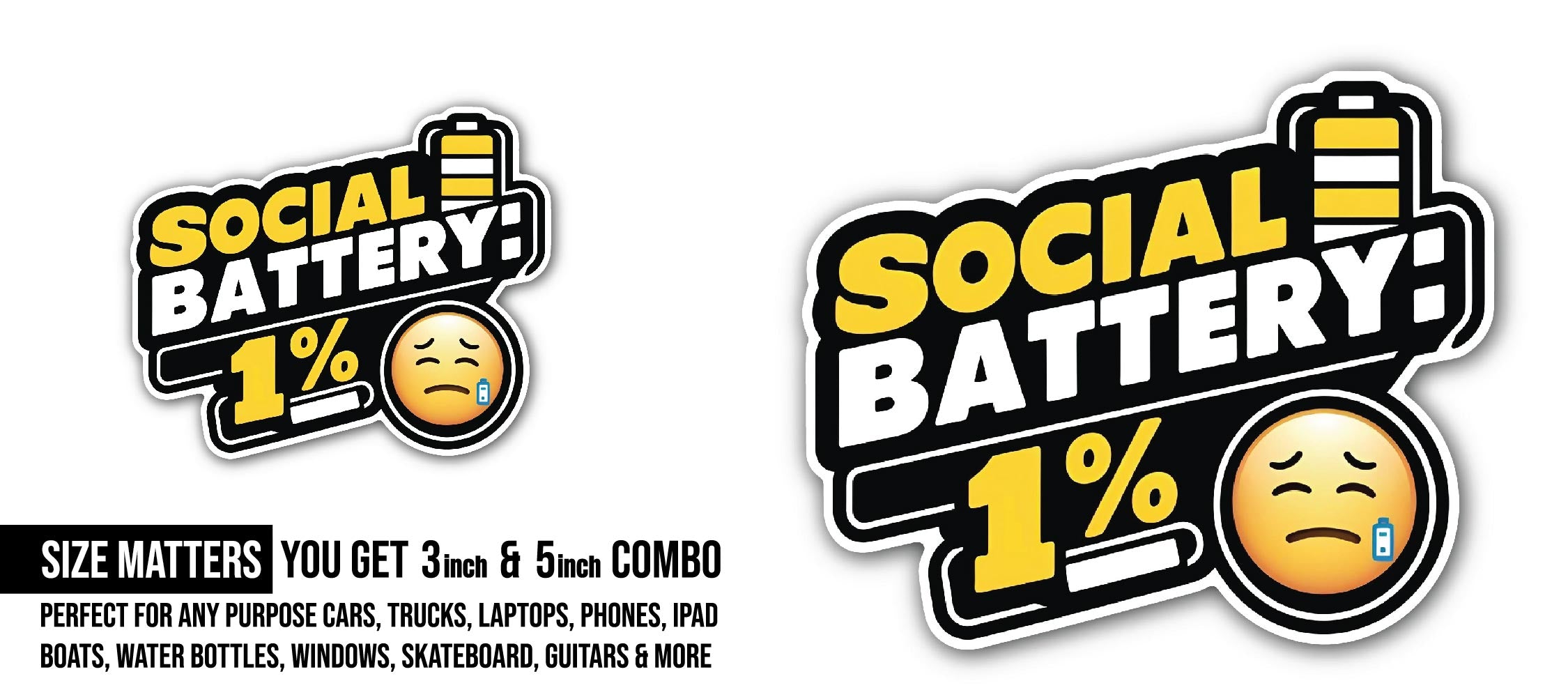 Social Battery Low Sticker, Waterproof Vinyl Decal Sticker Indoor Or Outdoor 2 (Pieces) 3" and 5"