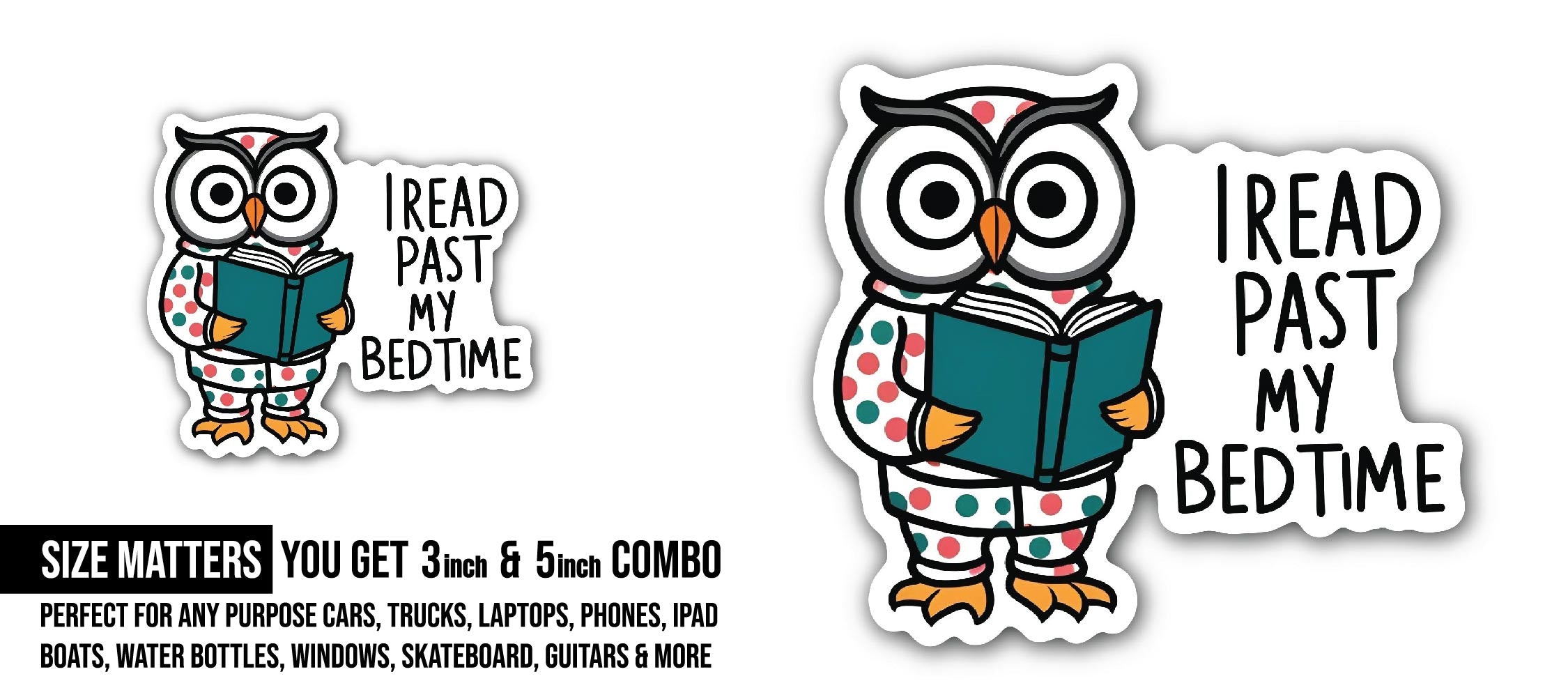 I read past my bedtime Owl Sticker, Waterproof Vinyl Decal Sticker Indoor Or Outdoor 2 (Pieces) 3" and 5"