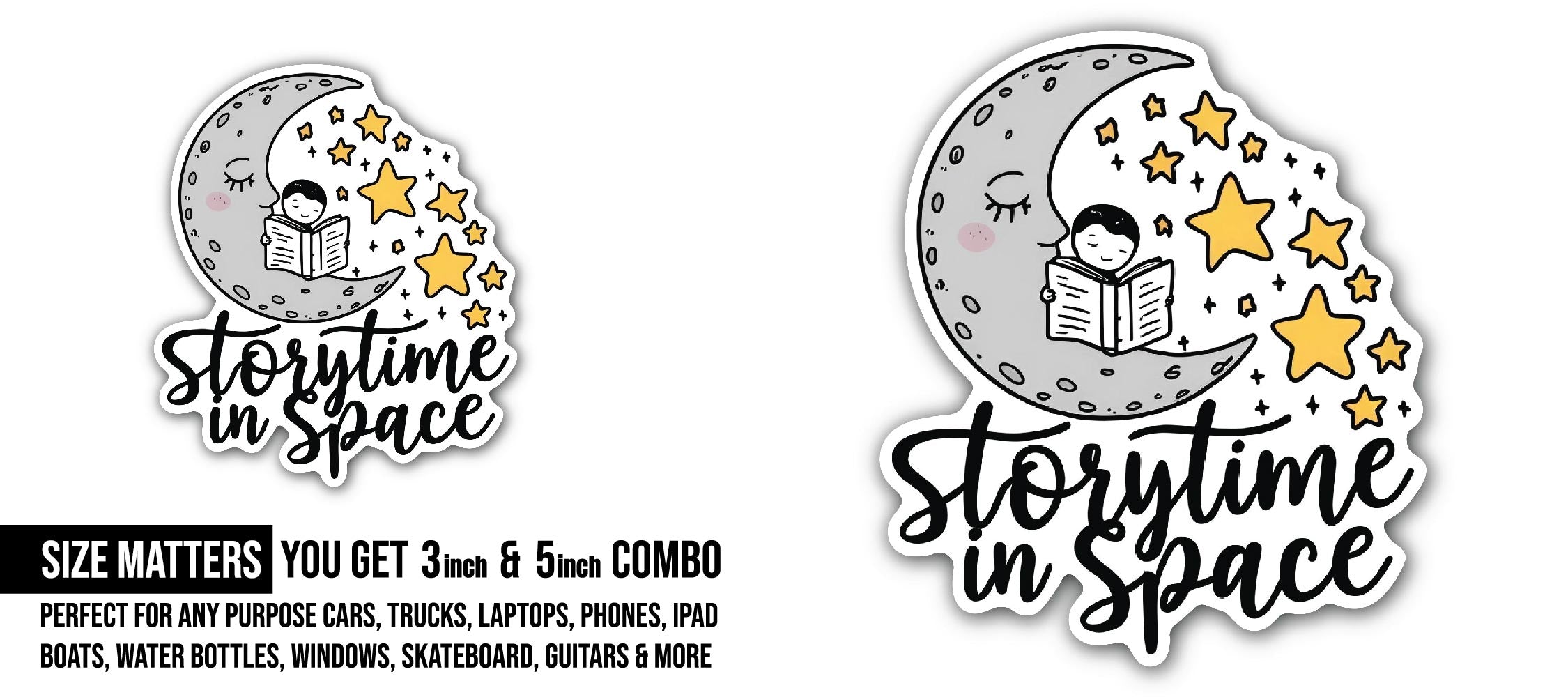 Storytime in Space Sticker, Waterproof Vinyl Decal Sticker Indoor Or Outdoor 2 (Pieces) 3" and 5"