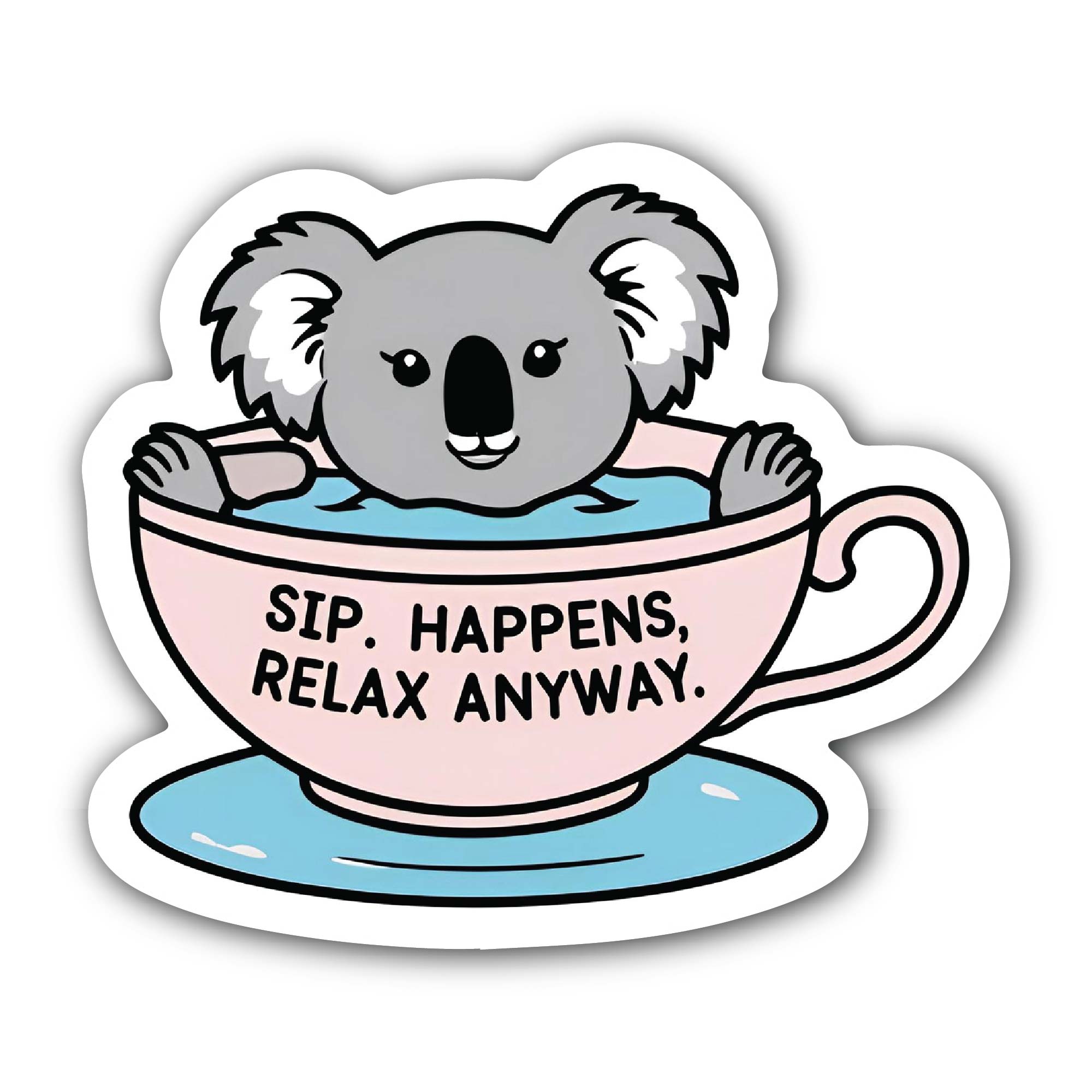 Sip. Happens, Relax Anyway Sticker, Waterproof Vinyl Decal Sticker Indoor Or Outdoor 2 (Pieces) 3" and 5"