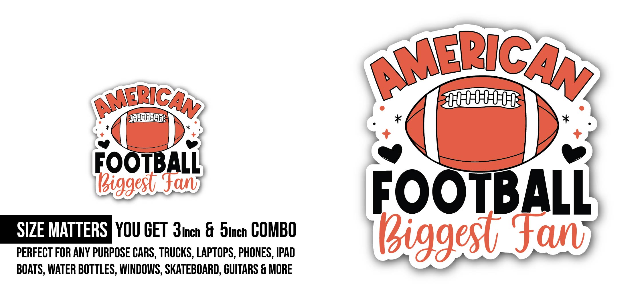 American Football Biggest Fan Sticker, Waterproof Vinyl Decal Sticker Indoor Or Outdoor 2 (Pieces) 3" and 5"
