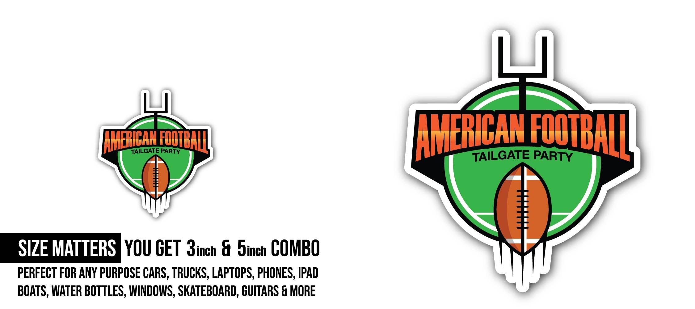 American Football Tailgate Party Sticker, Waterproof Vinyl Decal Sticker Indoor Or Outdoor 2 (Pieces) 3" and 5"
