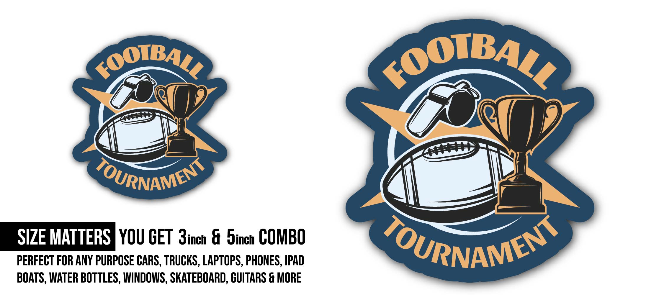 Football Tournament Sticker, Waterproof Vinyl Decal Sticker Indoor Or Outdoor 2 (Pieces) 3" and 5"