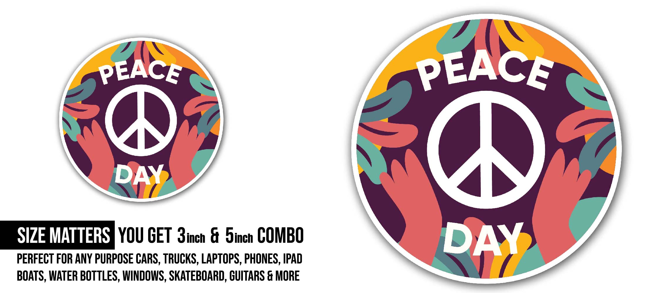 Day of Peace Sticker, Waterproof Vinyl Decal Sticker Indoor Or Outdoor 2 (Pieces) 3" and 5"