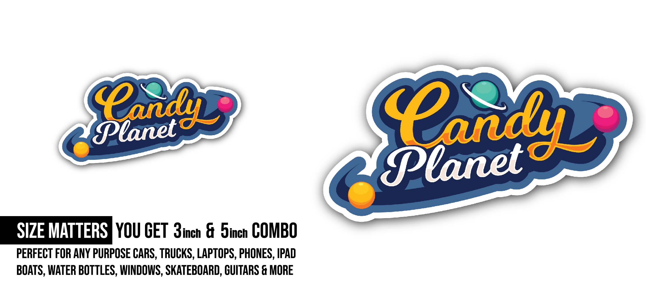 Candy Planet Sticker, Waterproof Vinyl Decal Sticker Indoor Or Outdoor 2 (Pieces) 3" and 5"