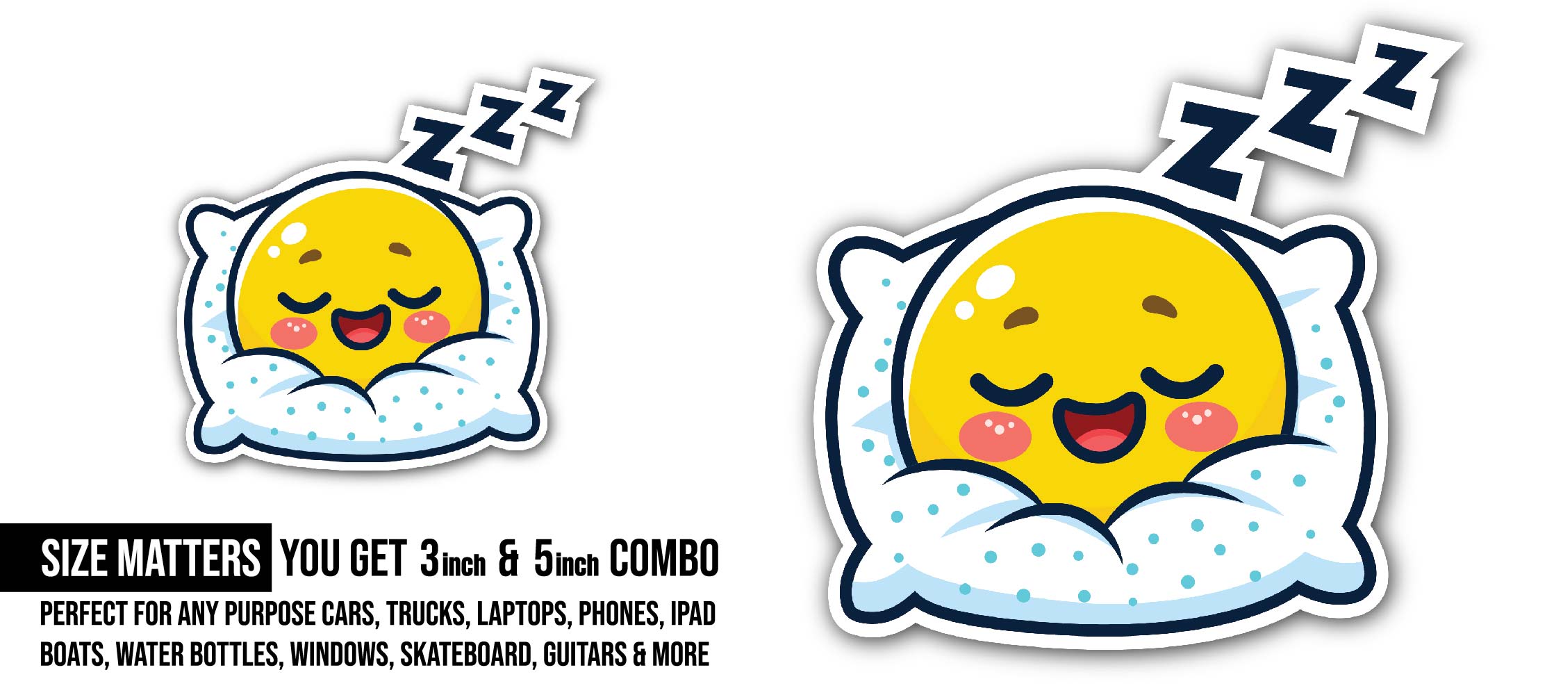 Sleeping on pillow yellow emoticon Sticker, Waterproof Vinyl Decal Sticker Indoor Or Outdoor 2 (Pieces) 3" and 5"