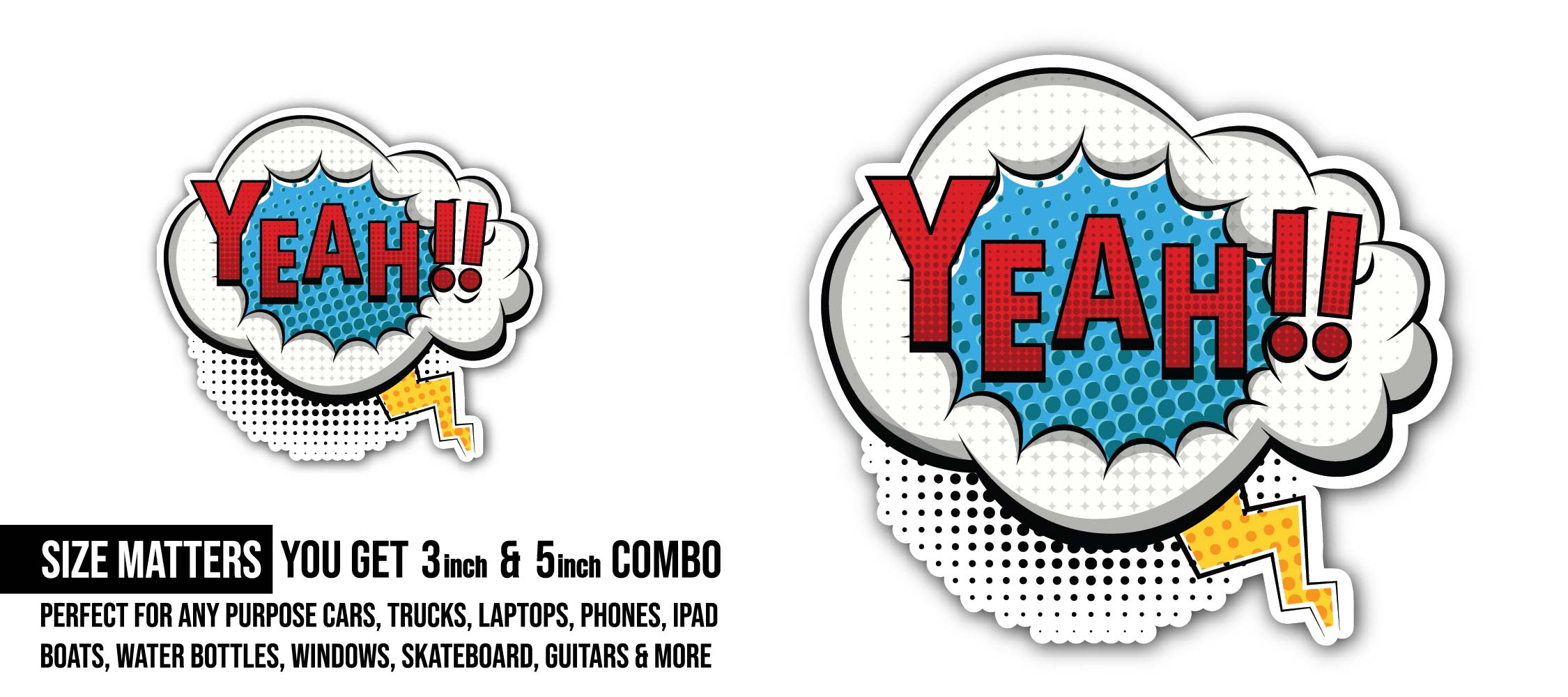 Yeah! Pop Art Sticker, Waterproof Vinyl Decal Sticker Indoor Or Outdoor 2 (Pieces) 3" and 5"