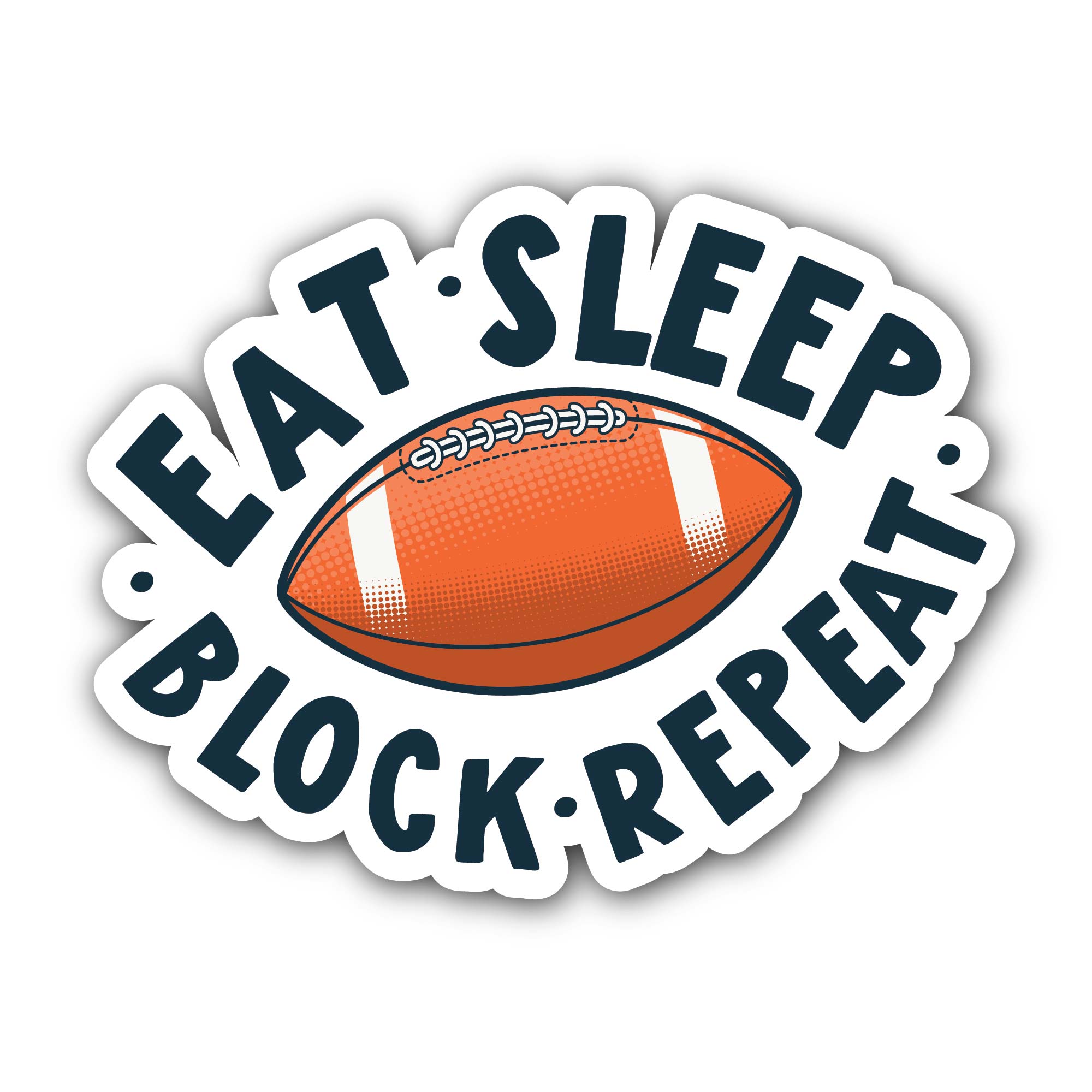 Eat Sleep Block Repeat Football Sticker, Waterproof Vinyl Decal Sticker Indoor Or Outdoor 2 (Pieces) 3" and 5"