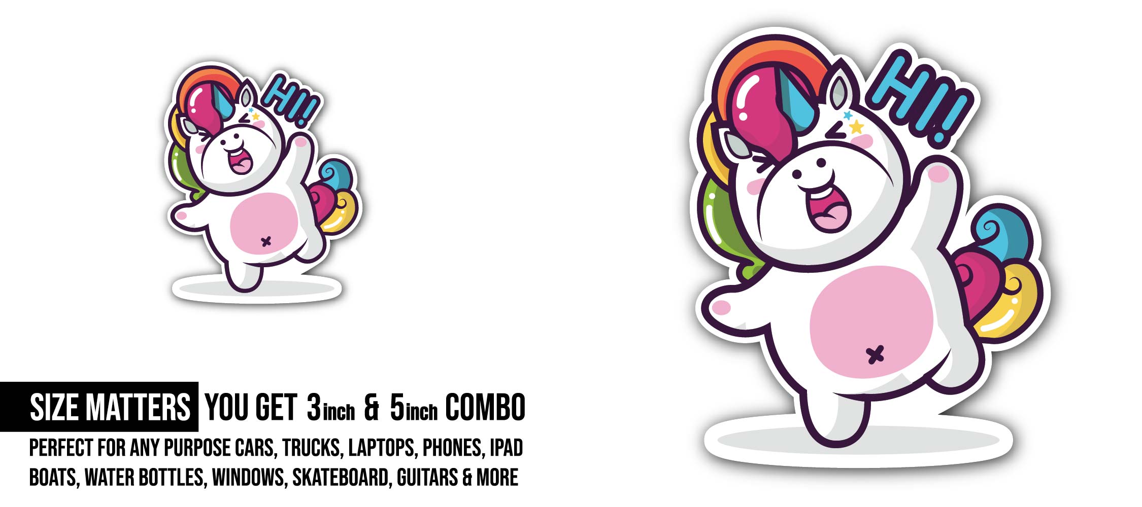 Unicorn Hi Sticker, Waterproof Vinyl Decal Sticker Indoor Or Outdoor 2 (Pieces) 3" and 5"