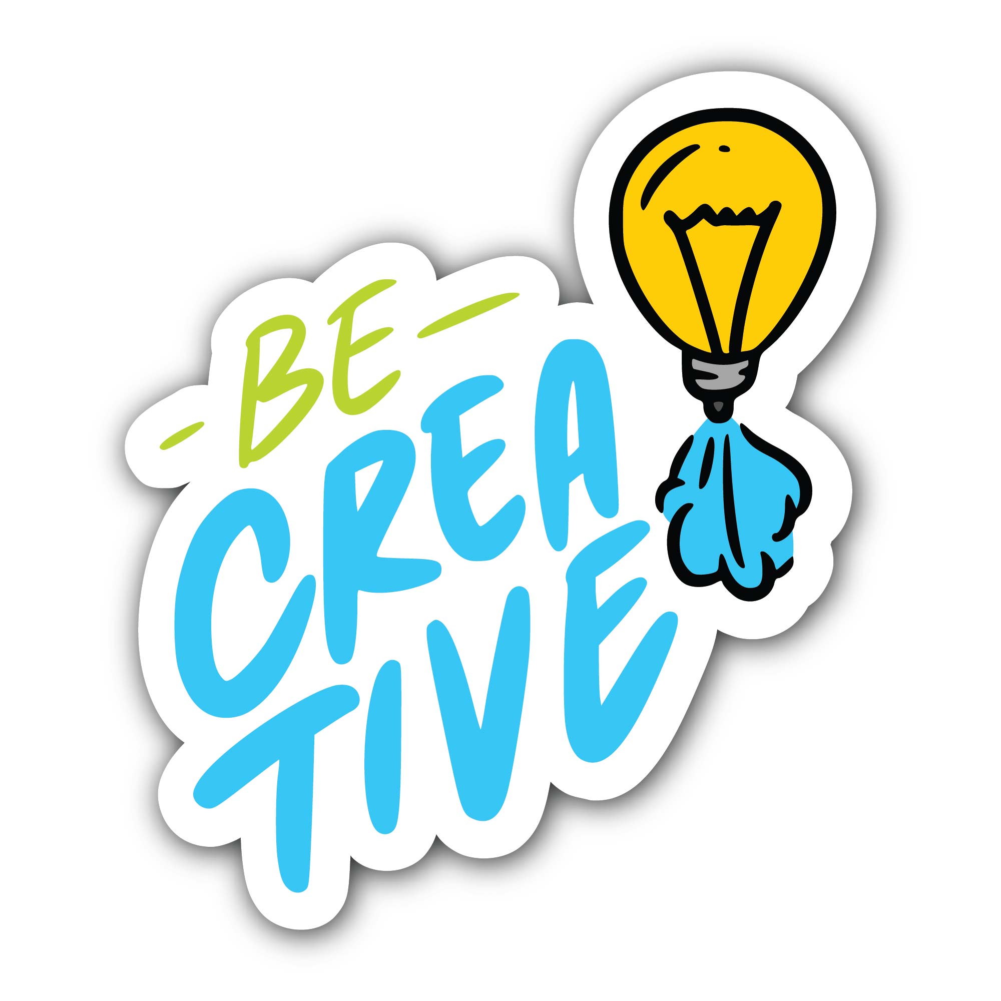 Be Creative Sticker, Waterproof Vinyl Decal Sticker Indoor Or Outdoor 2 (Pieces) 3" and 5"