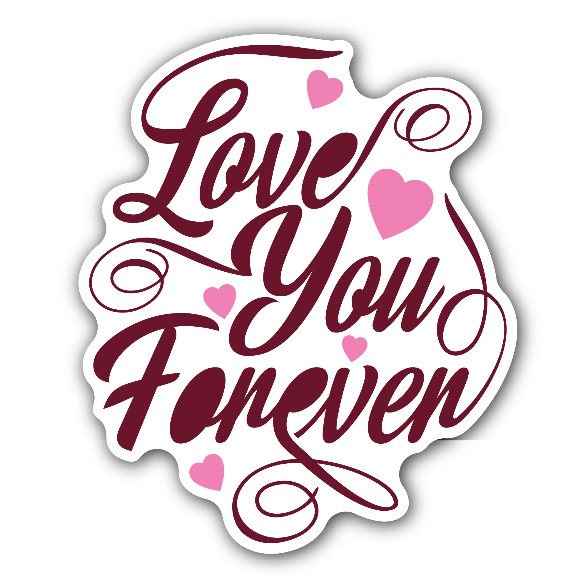 Forever Love Message Sticker, Waterproof Vinyl Decal Sticker Indoor Or Outdoor 2 (Pieces) 3" and 5"