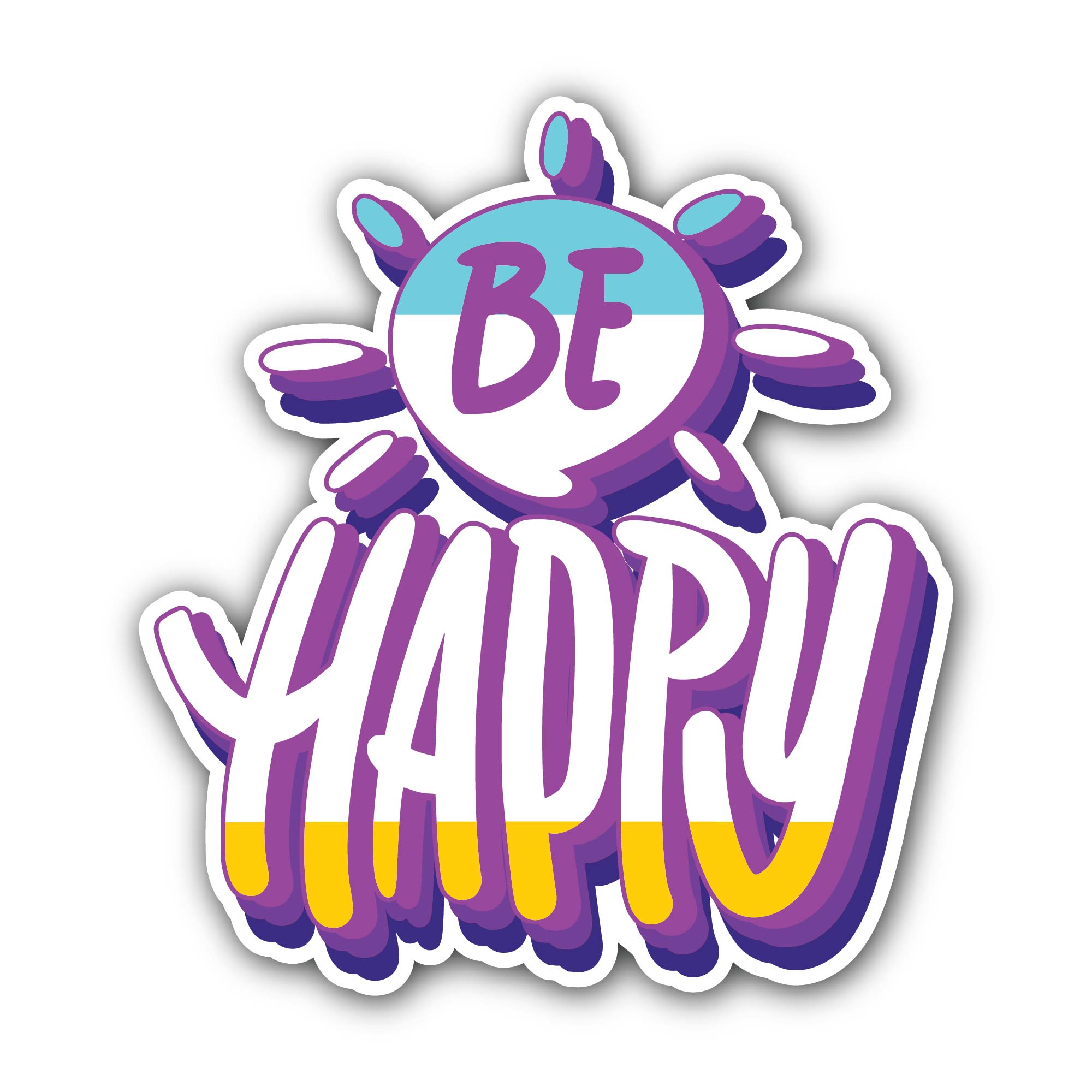 Be happy Sticker, Waterproof Vinyl Decal Sticker Indoor Or Outdoor 2 (Pieces) 3" and 5"