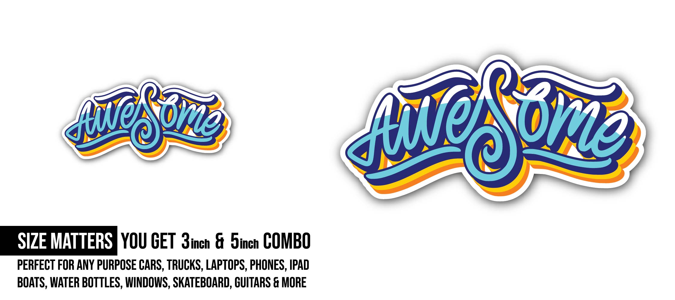 Awesome Sticker, Waterproof Vinyl Decal Sticker Indoor Or Outdoor 2 (Pieces) 3" and 5"