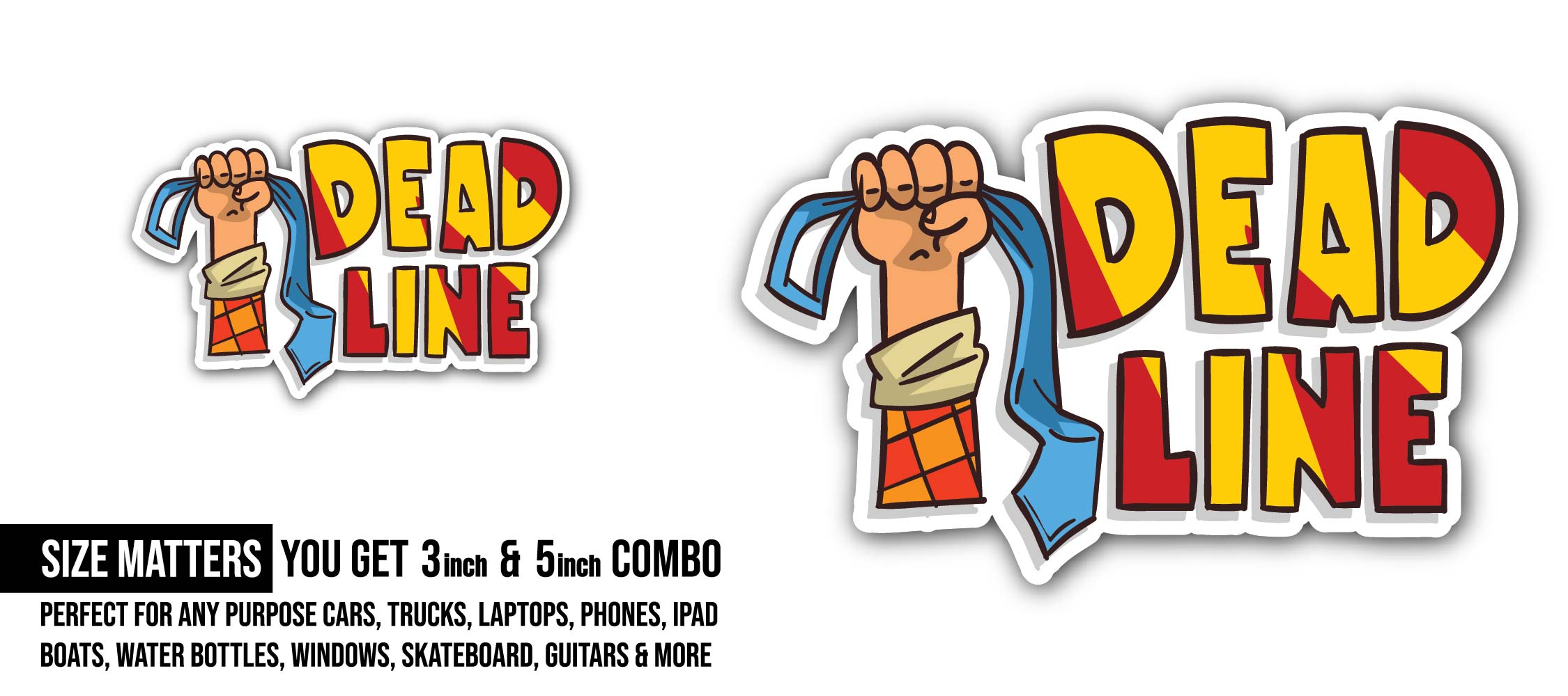 Hand holding necktie and Deadline word Sticker, Waterproof Vinyl Decal Sticker Indoor Or Outdoor 2 (Pieces) 3" and 5"