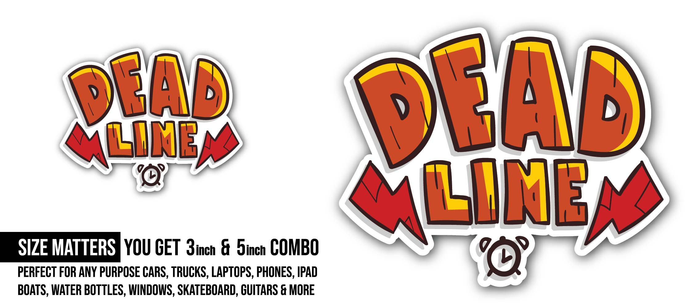 Deadline word time limit Sticker, Waterproof Vinyl Decal Sticker Indoor Or Outdoor 2 (Pieces) 3" and 5"