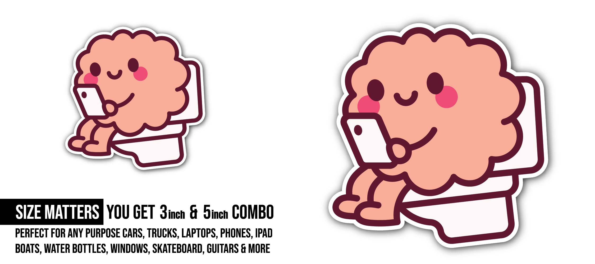 Cute brain in toilet Sticker, Waterproof Vinyl Decal Sticker Indoor Or Outdoor 2 (Pieces) 3" and 5"