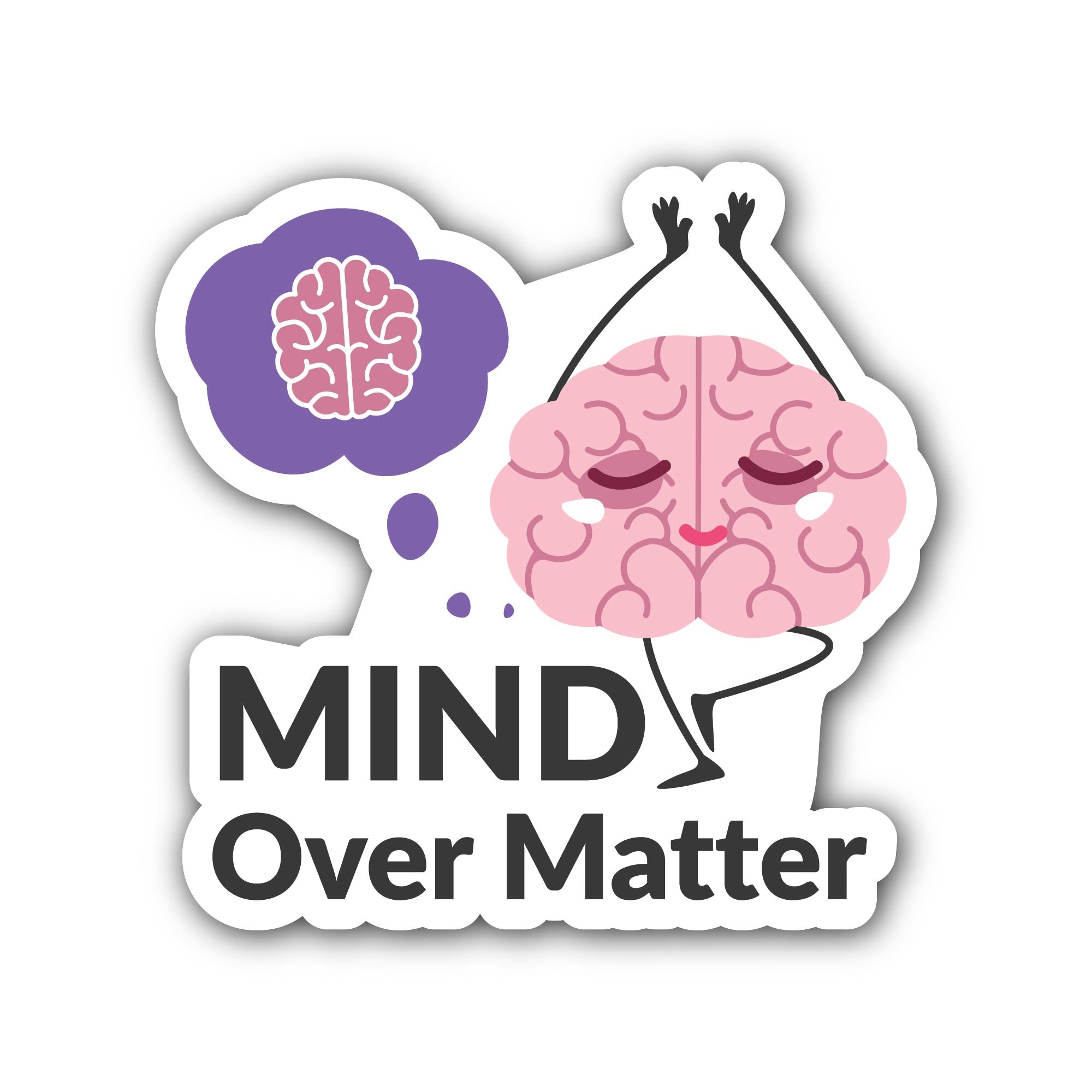 Mind Over Matter Sticker, Waterproof Vinyl Decal Sticker Indoor Or Outdoor 2 (Pieces) 3" and 5"