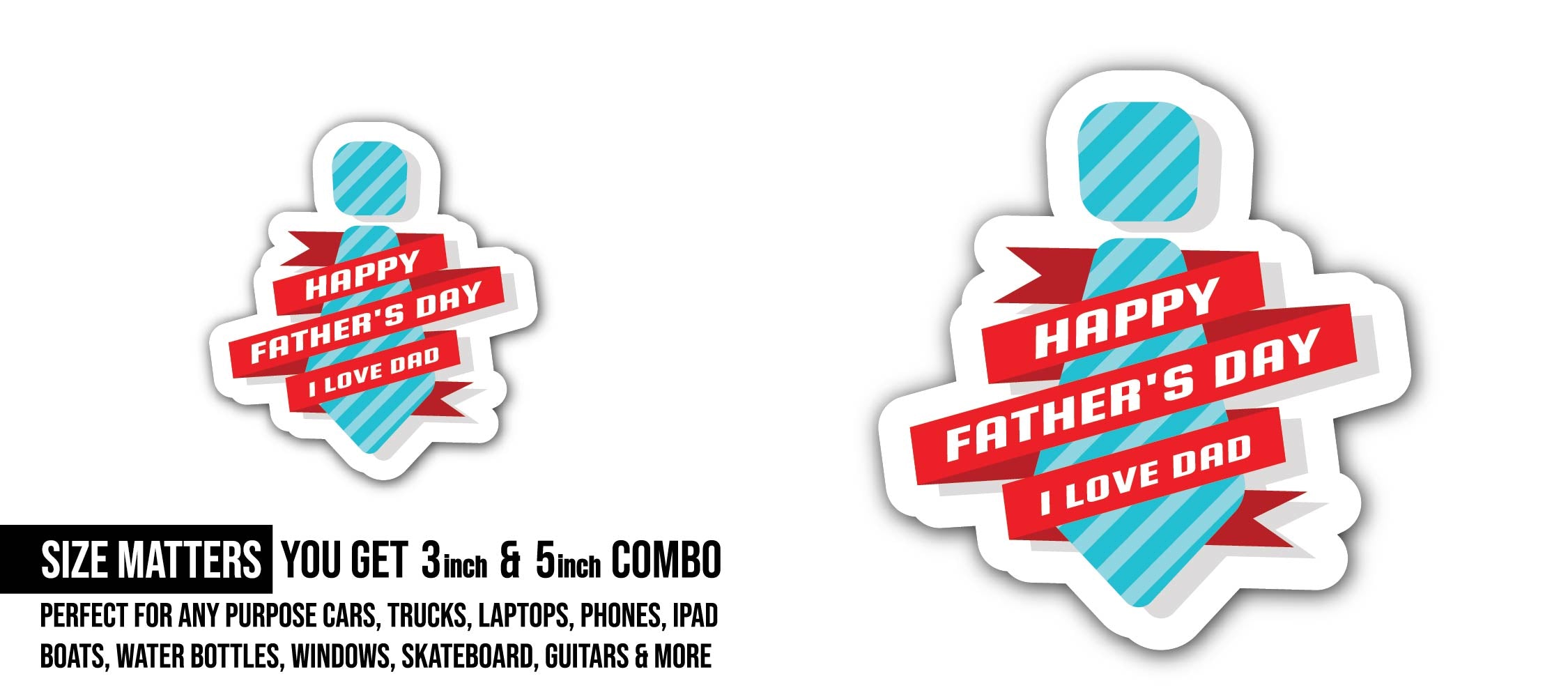 Father's day Sticker, Waterproof Vinyl Decal Sticker Indoor Or Outdoor 2 (Pieces) 3" and 5"