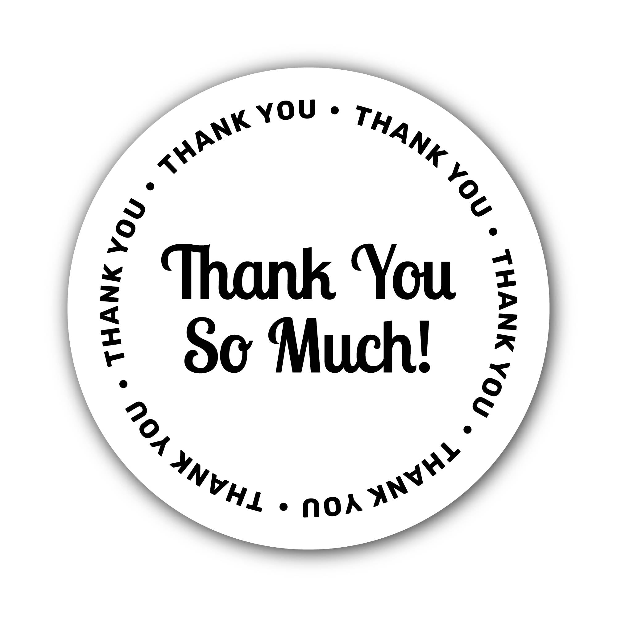 Thank You So Much Sticker, Waterproof Vinyl Decal Sticker Indoor Or Outdoor 2 (Pieces) 3" and 5"