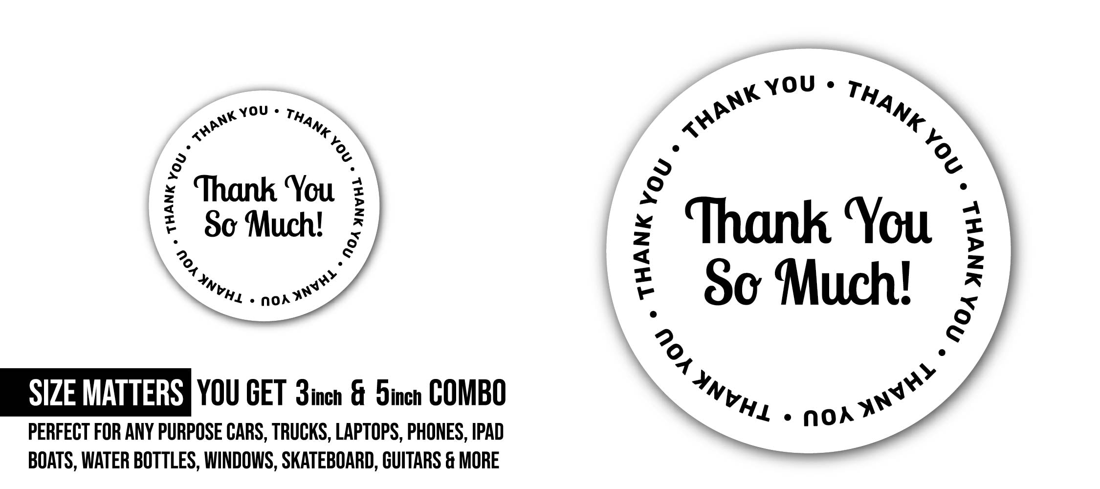 Thank You So Much Sticker, Waterproof Vinyl Decal Sticker Indoor Or Outdoor 2 (Pieces) 3" and 5"