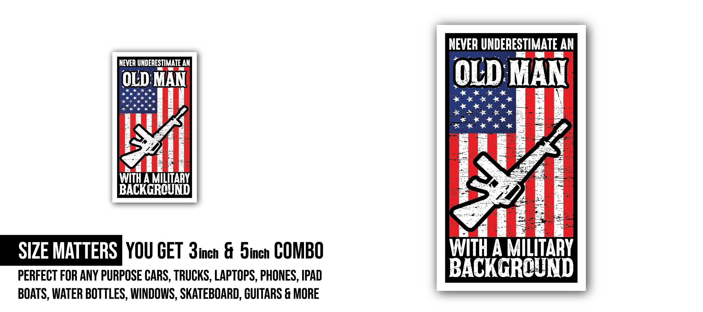 Never Underestimate An Old Man with A Military Background Sticker, Waterproof Vinyl Decal Sticker Indoor Or Outdoor 2 (Pieces) 3" and 5"
