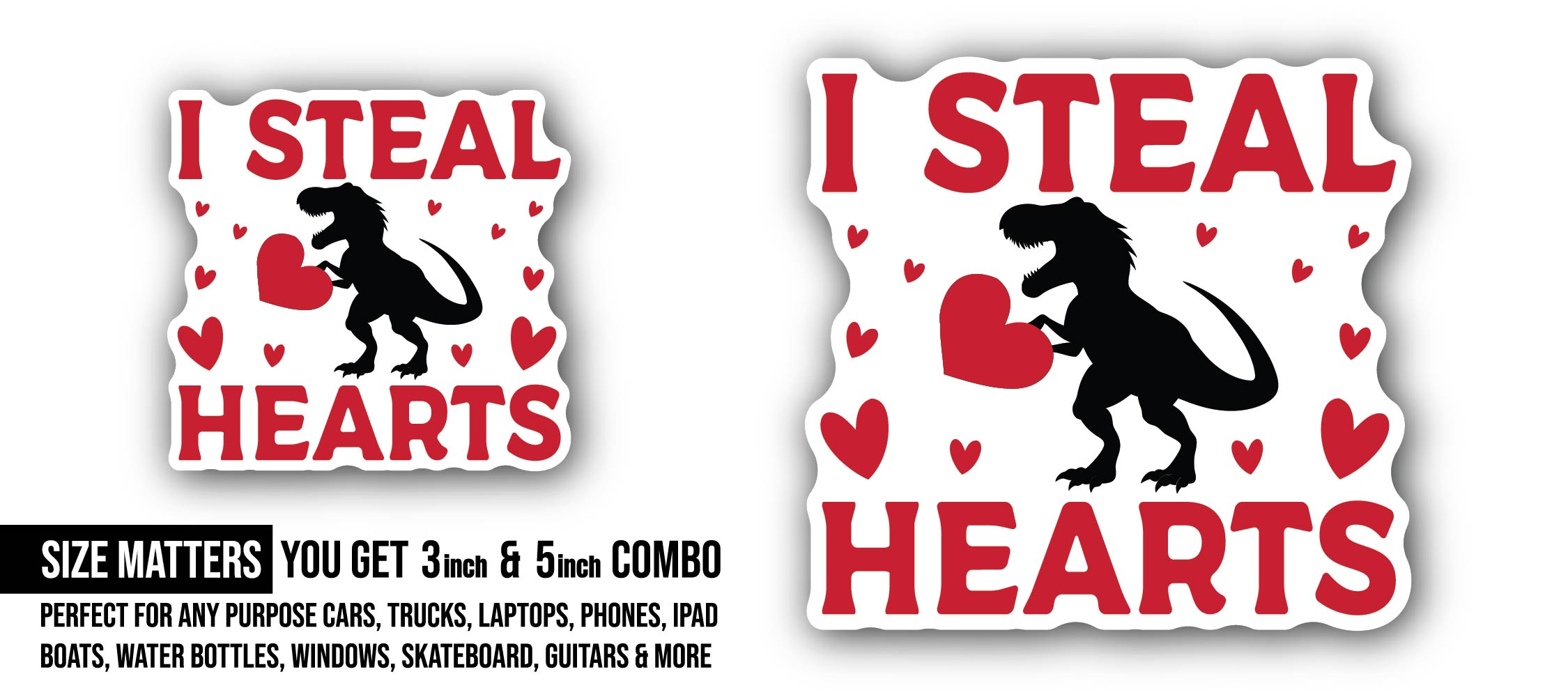 I Steal Hearts Sticker, Waterproof Vinyl Decal Sticker Indoor Or Outdoor 2 (Pieces) 3" and 5"