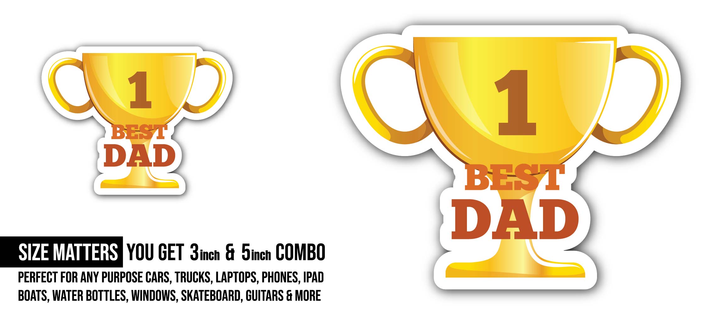 Best Dad Trophy Sticker, Waterproof Vinyl Decal Sticker Indoor Or Outdoor 2 (Pieces) 3" and 5"