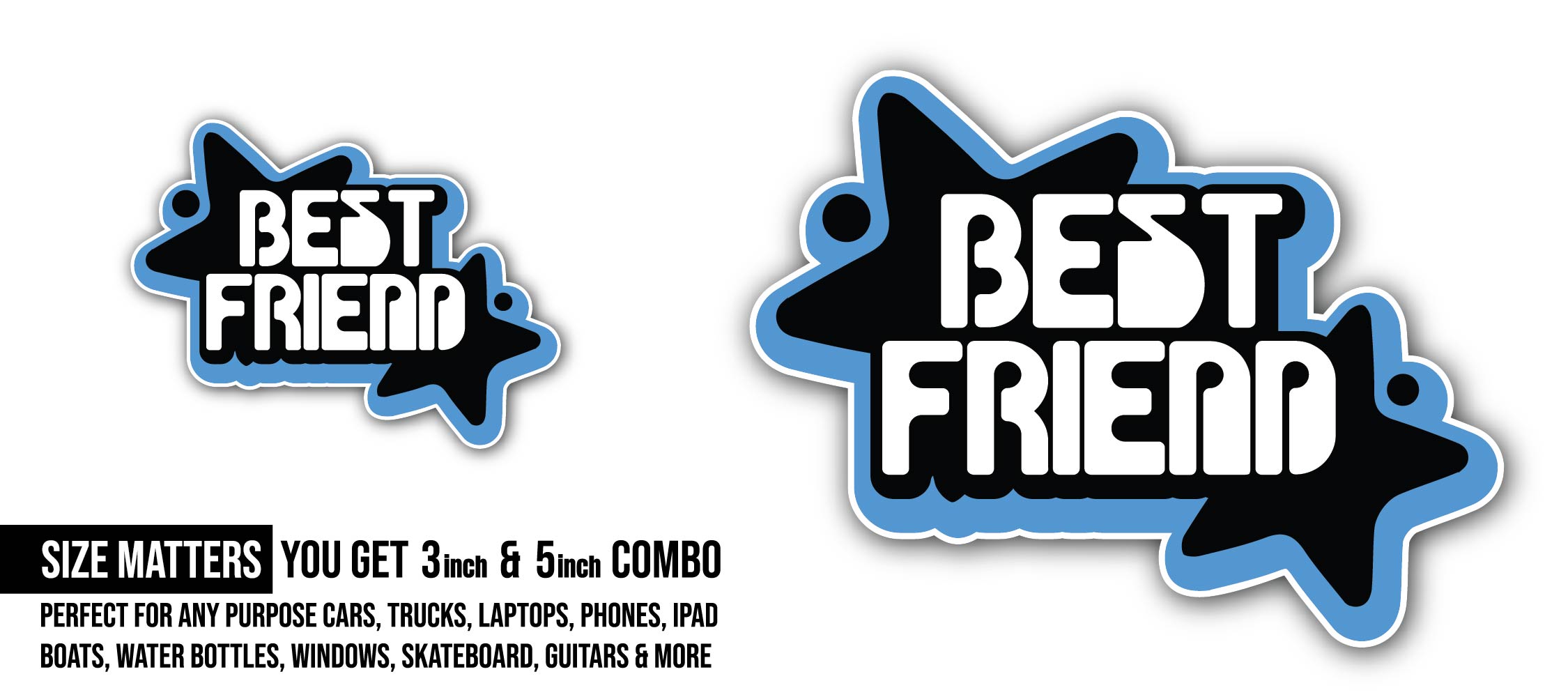 Best Friend Ever Sticker, Waterproof Vinyl Decal Sticker Indoor Or Outdoor 2 (Pieces) 3" and 5"