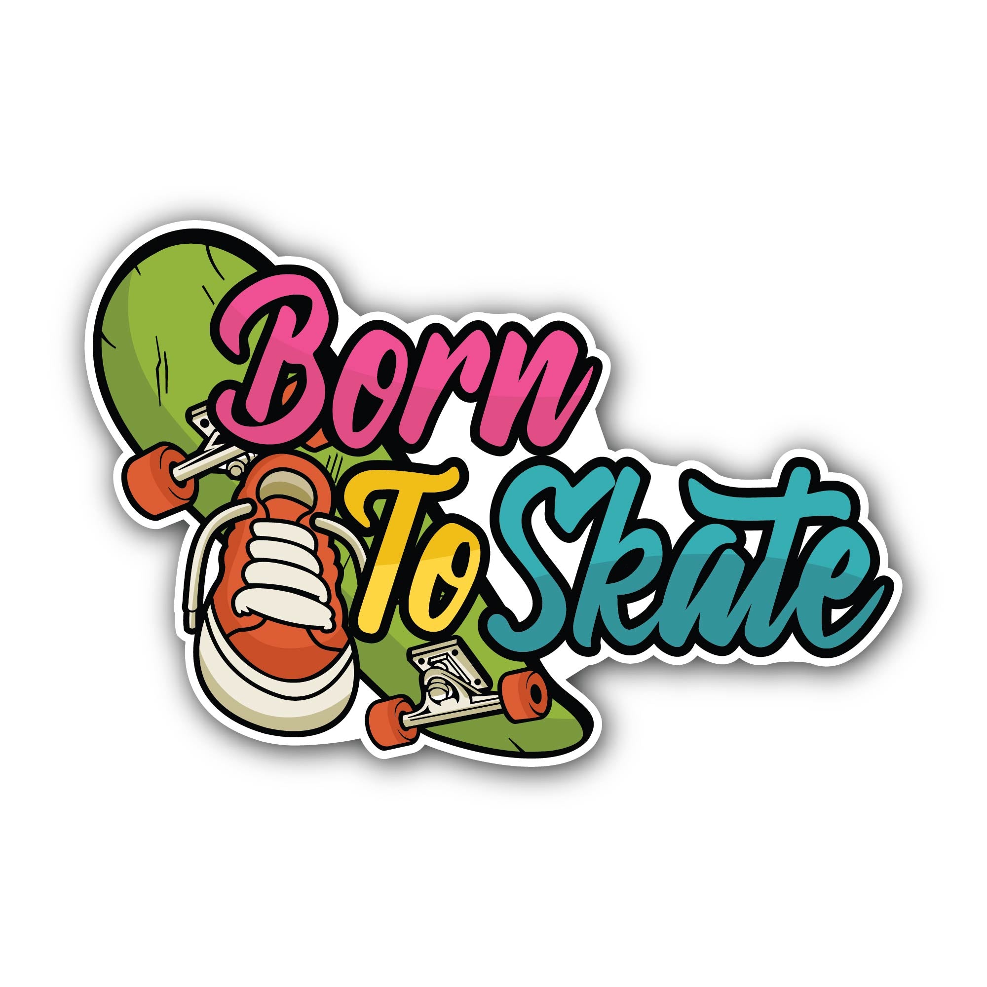 Born to Skate Sticker, Waterproof Vinyl Decal Sticker Indoor Or Outdoor 2 (Pieces) 3" and 5"