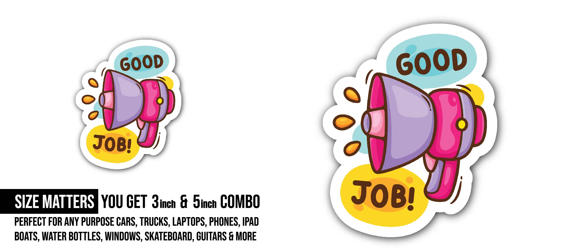 Good Job Megaphone Sticker, Waterproof Vinyl Decal Sticker Indoor Or Outdoor 2 (Pieces) 3" and 5"