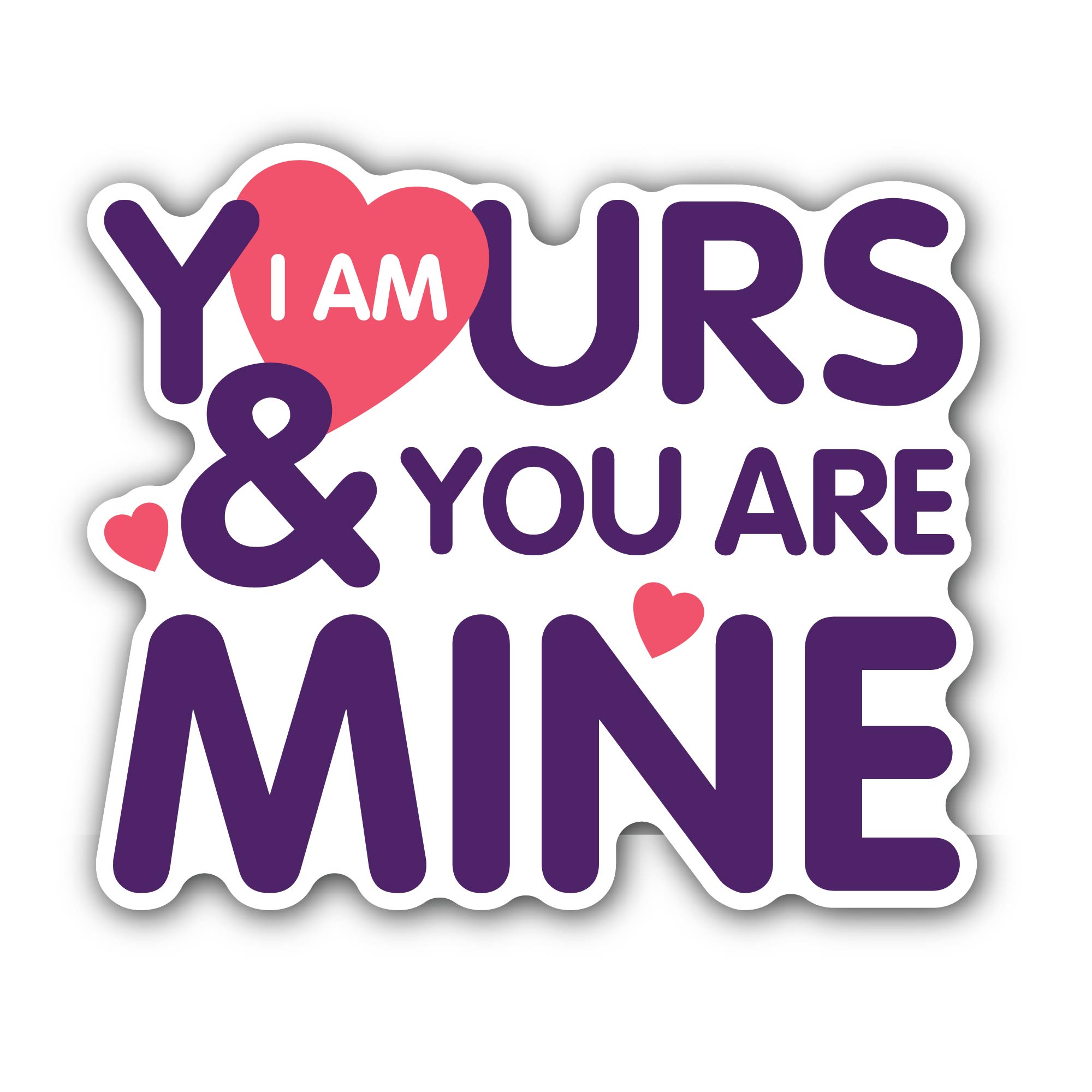 Purple Color You are Mine Text Sticker, Waterproof Vinyl Decal Sticker Indoor Or Outdoor 2 (Pieces) 3" and 5"