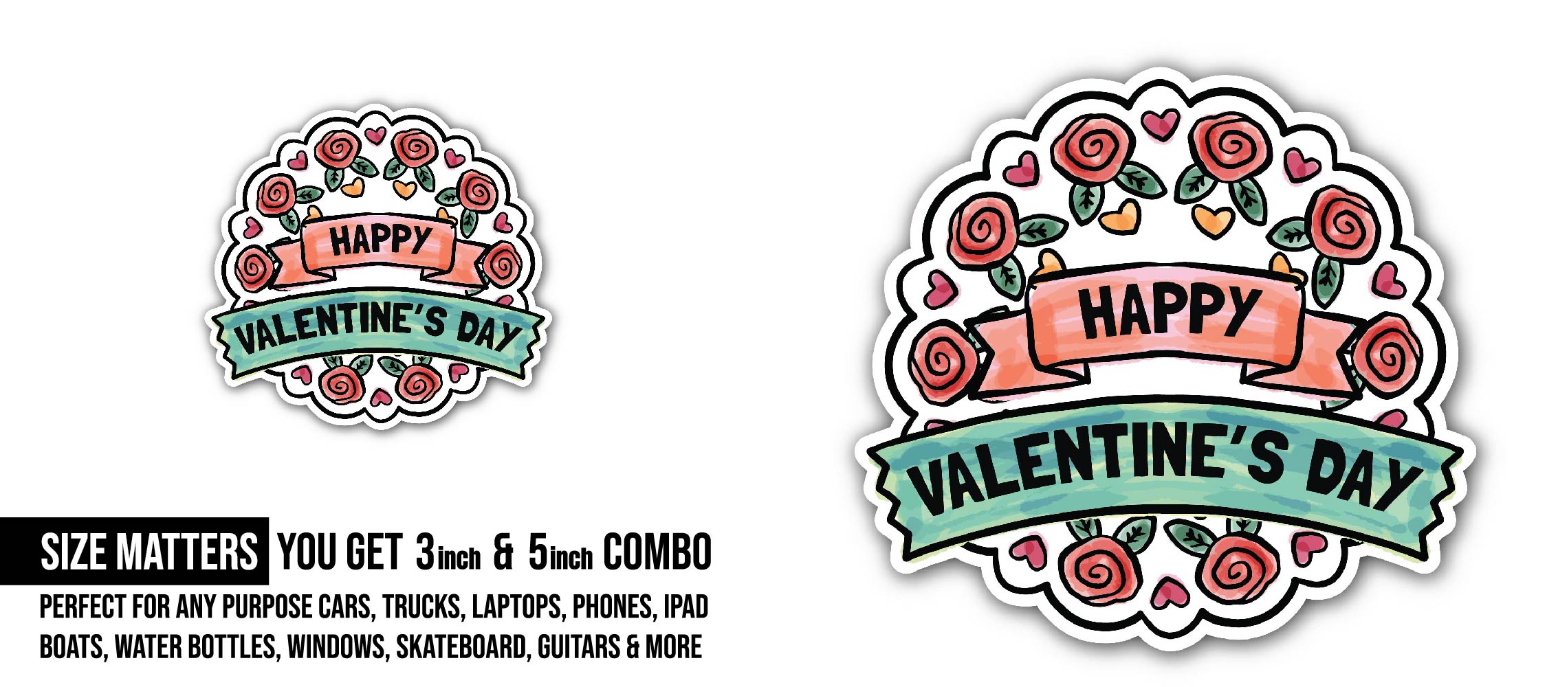 Rose with Happy Valentine's Day Sticker, Waterproof Vinyl Decal Sticker Indoor Or Outdoor 2 (Pieces) 3" and 5"