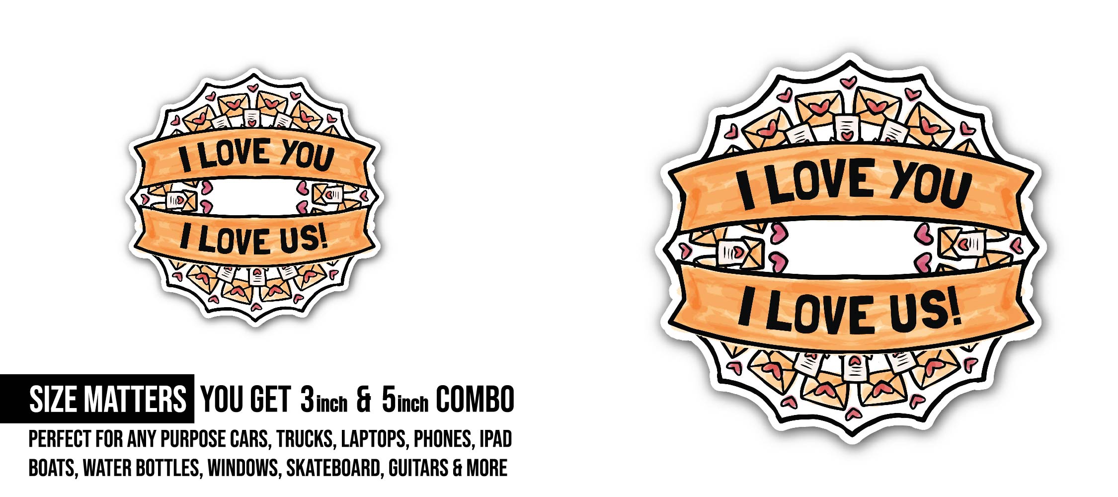 I Love Us & I Love You Sticker, Waterproof Vinyl Decal Sticker Indoor Or Outdoor 2 (Pieces) 3" and 5"