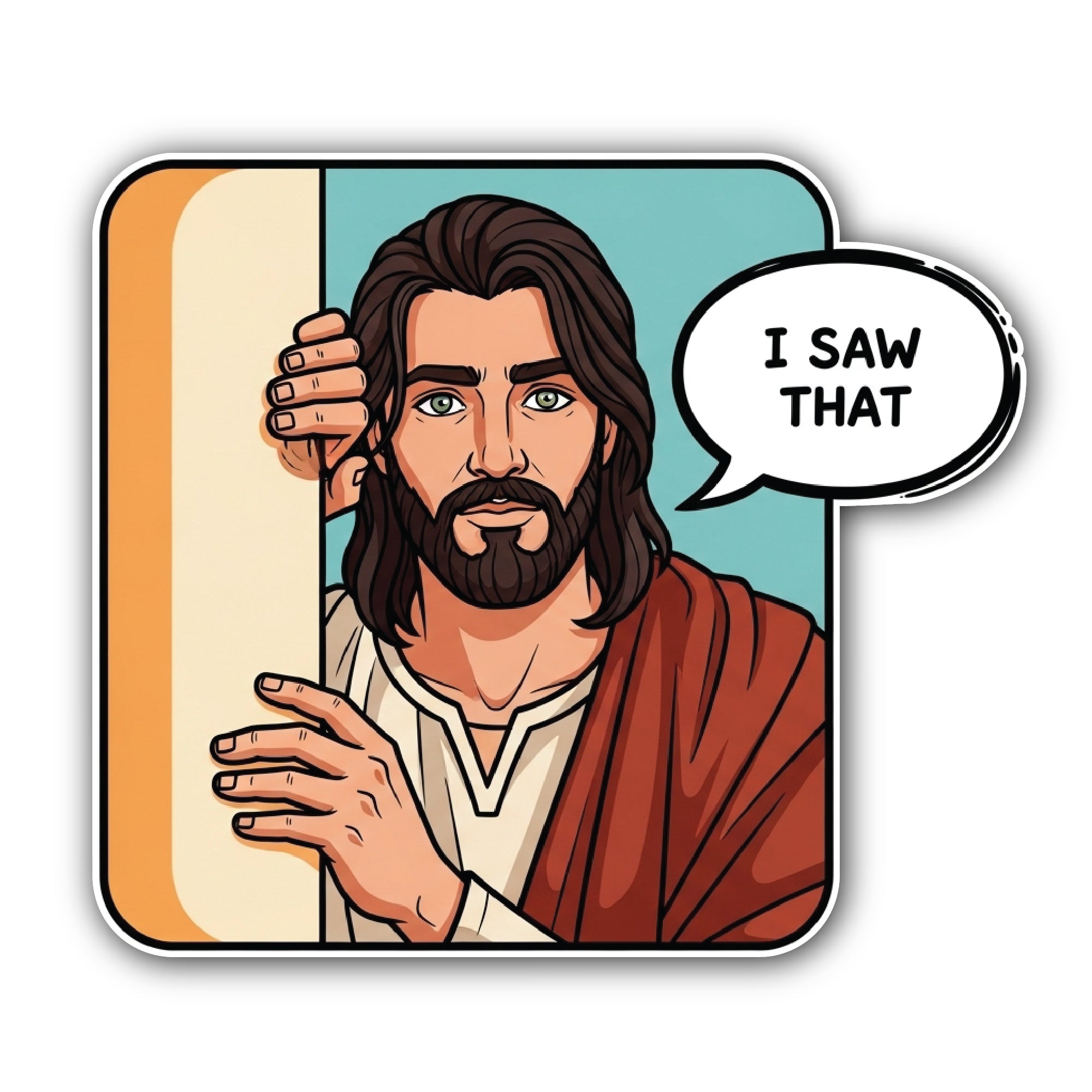 Jesus Saw That Sticker, Waterproof Vinyl Decal Sticker Indoor Or Outdoor 2 (Pieces) 3" and 5"