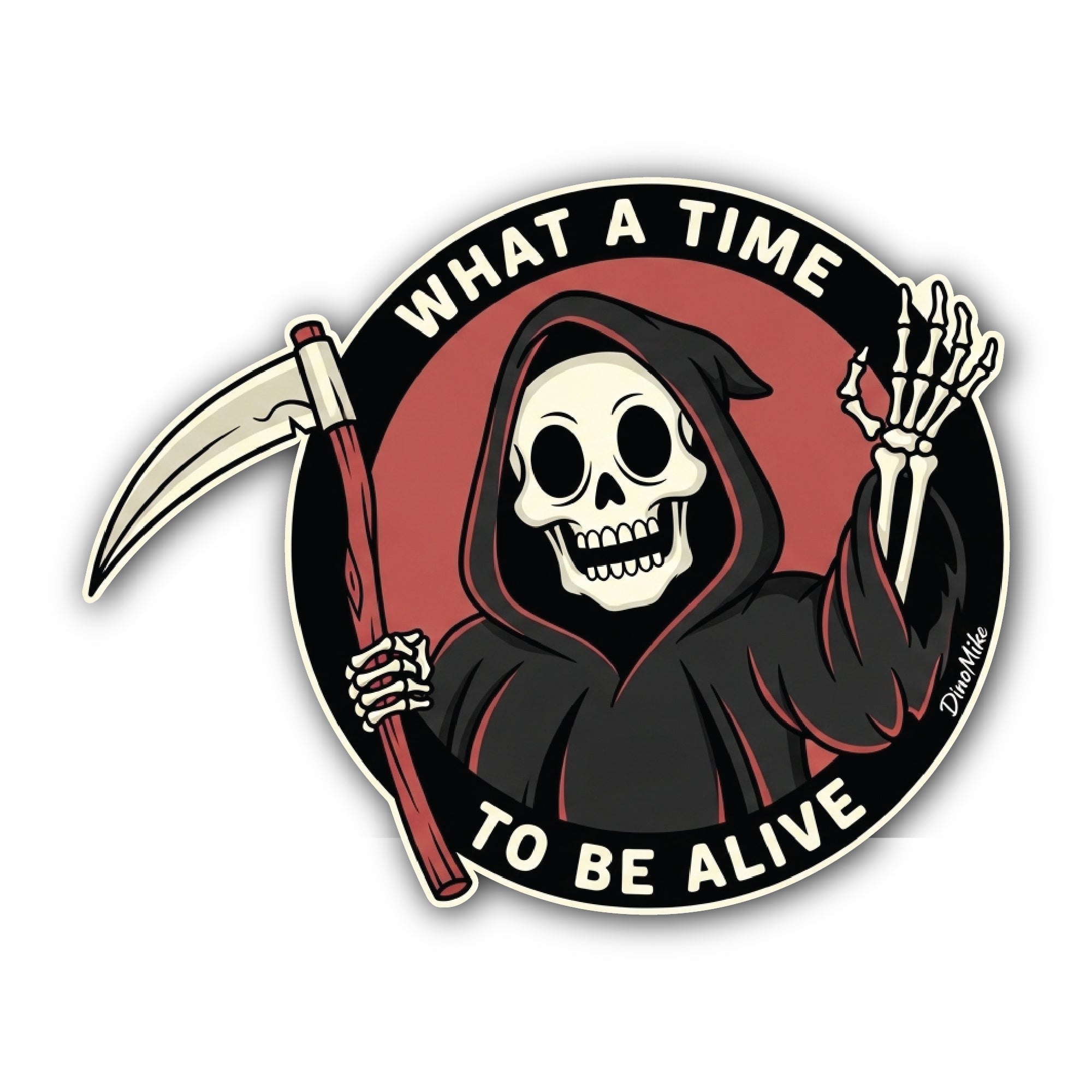 What A Time to Be Alive Sticker, Waterproof Vinyl Decal Sticker Indoor Or Outdoor 2 (Pieces) 3" and 5"