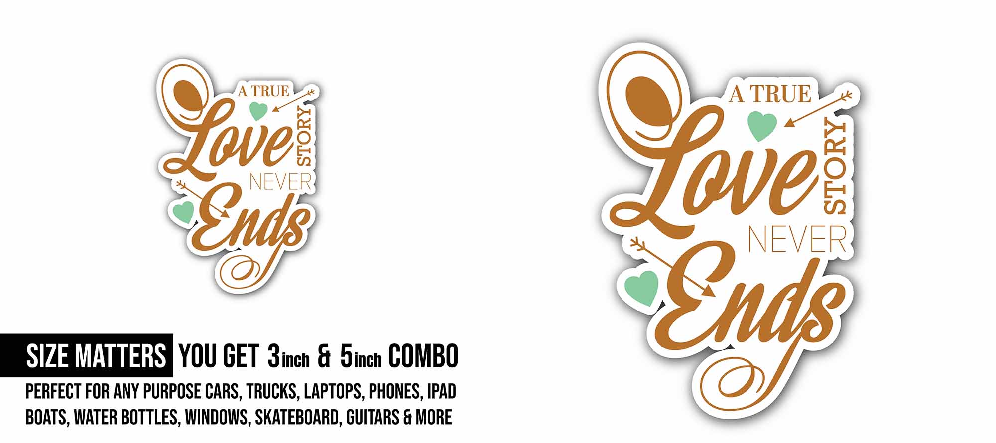 Brown Color A True Love Story Sticker, Waterproof Vinyl Decal Sticker Indoor Or Outdoor 2 (Pieces) 3" and 5"