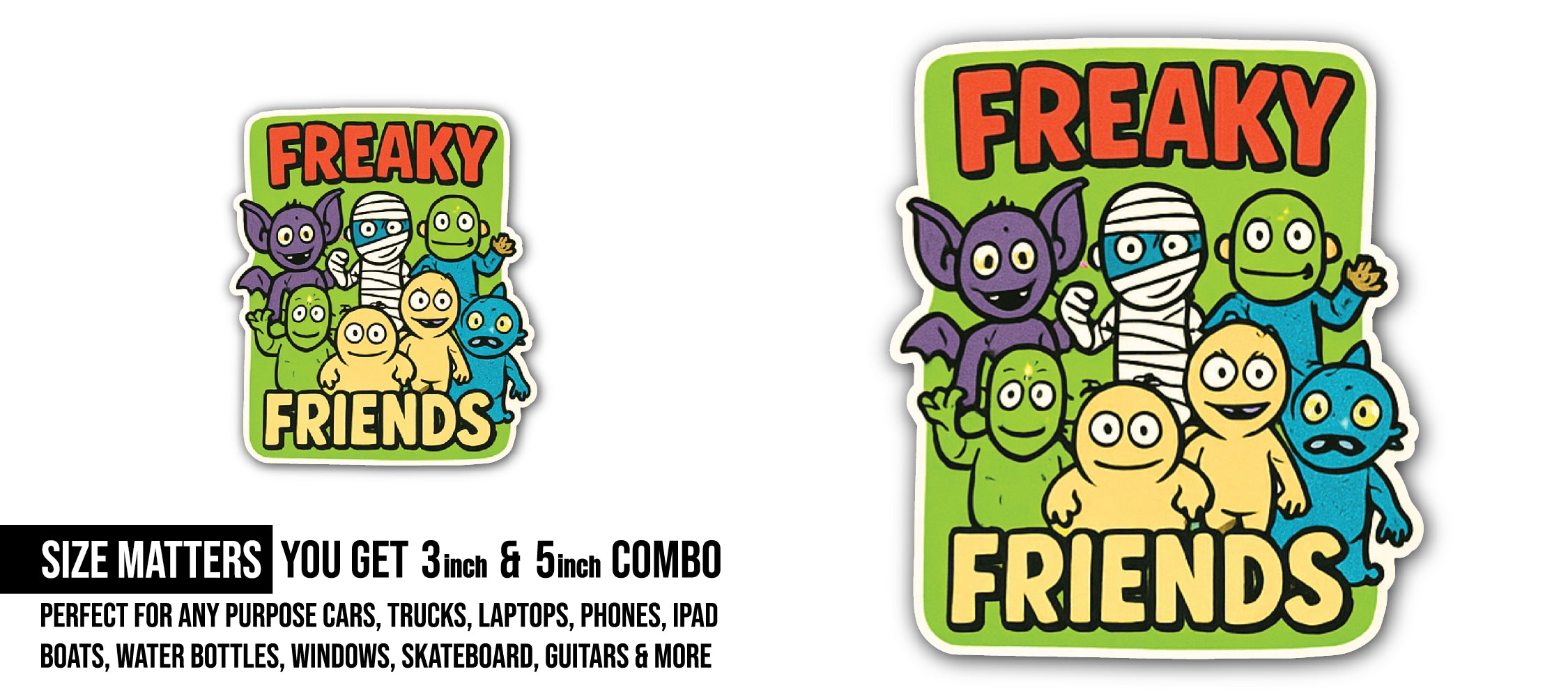 Freaky Friends Sticker, Waterproof Vinyl Decal Sticker Indoor Or Outdoor 2 (Pieces) 3" and 5"