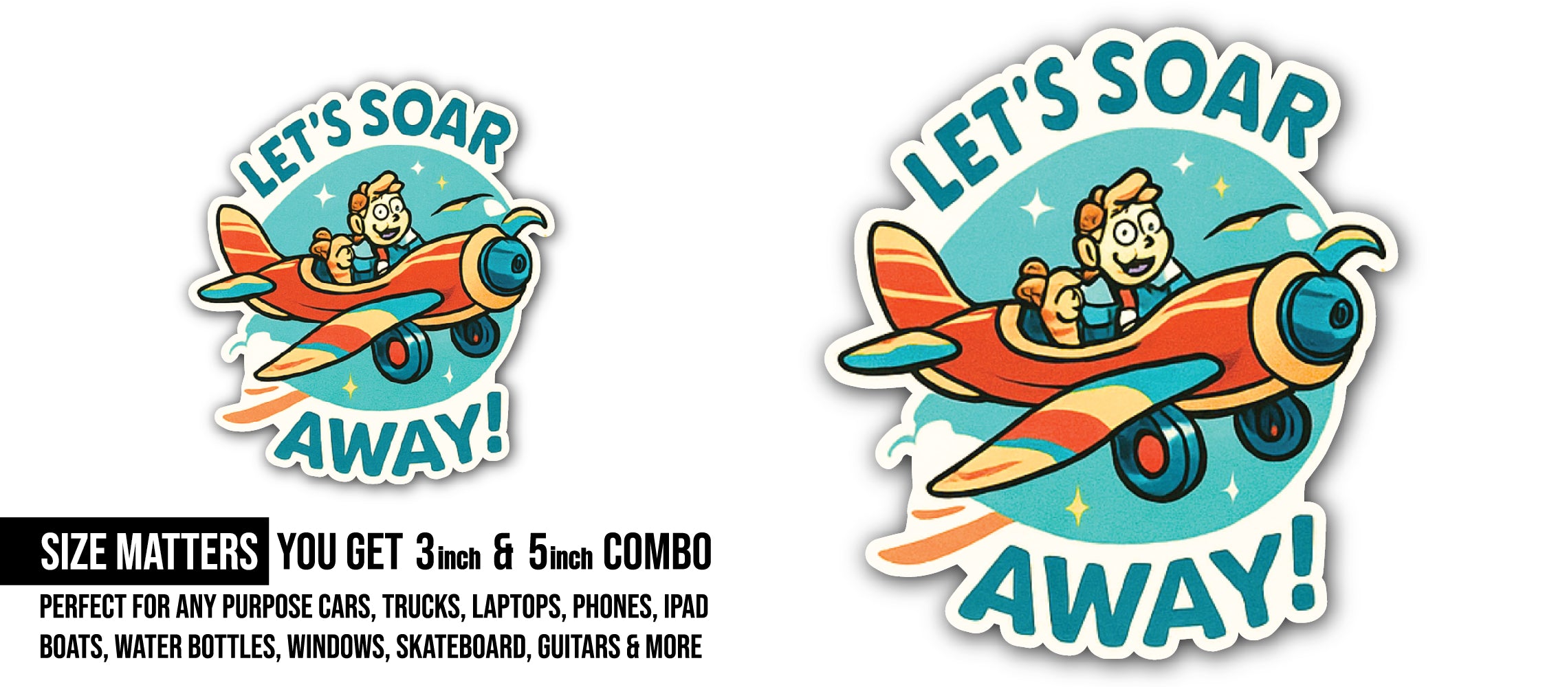 Let's Soar Away Sticker, Waterproof Vinyl Decal Sticker Indoor Or Outdoor 2 (Pieces) 3" and 5"